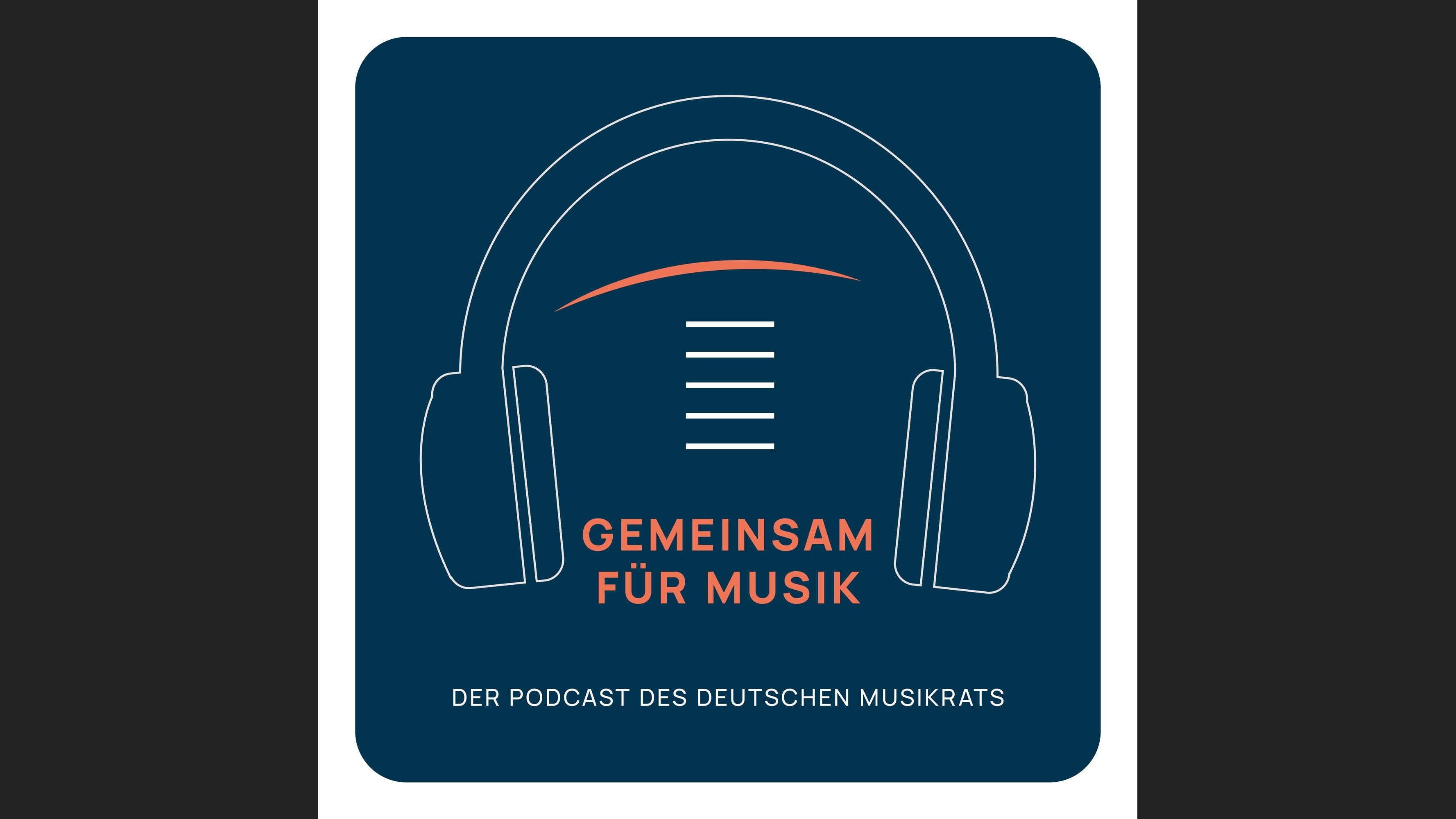Gemeinsam für Musik - der Podcast des Deutschen Musikrates