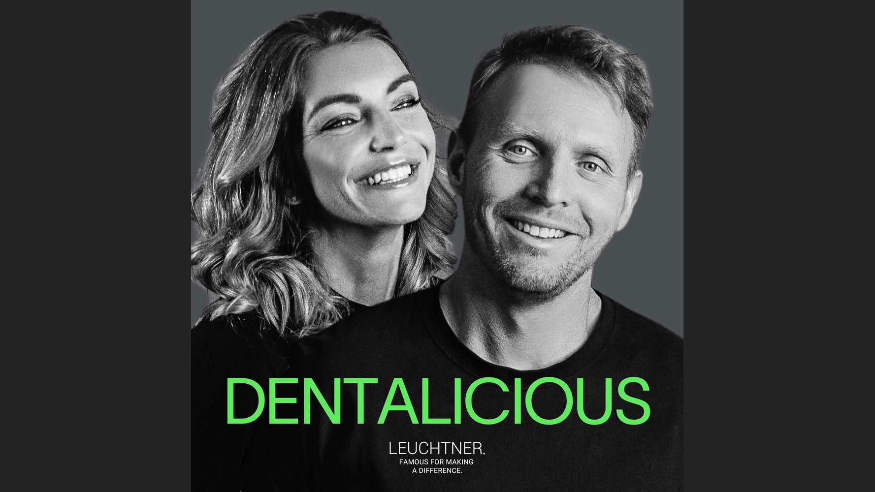 DENTALICIOUS - der Dental Podcast von Leuchtner Zahntechnik