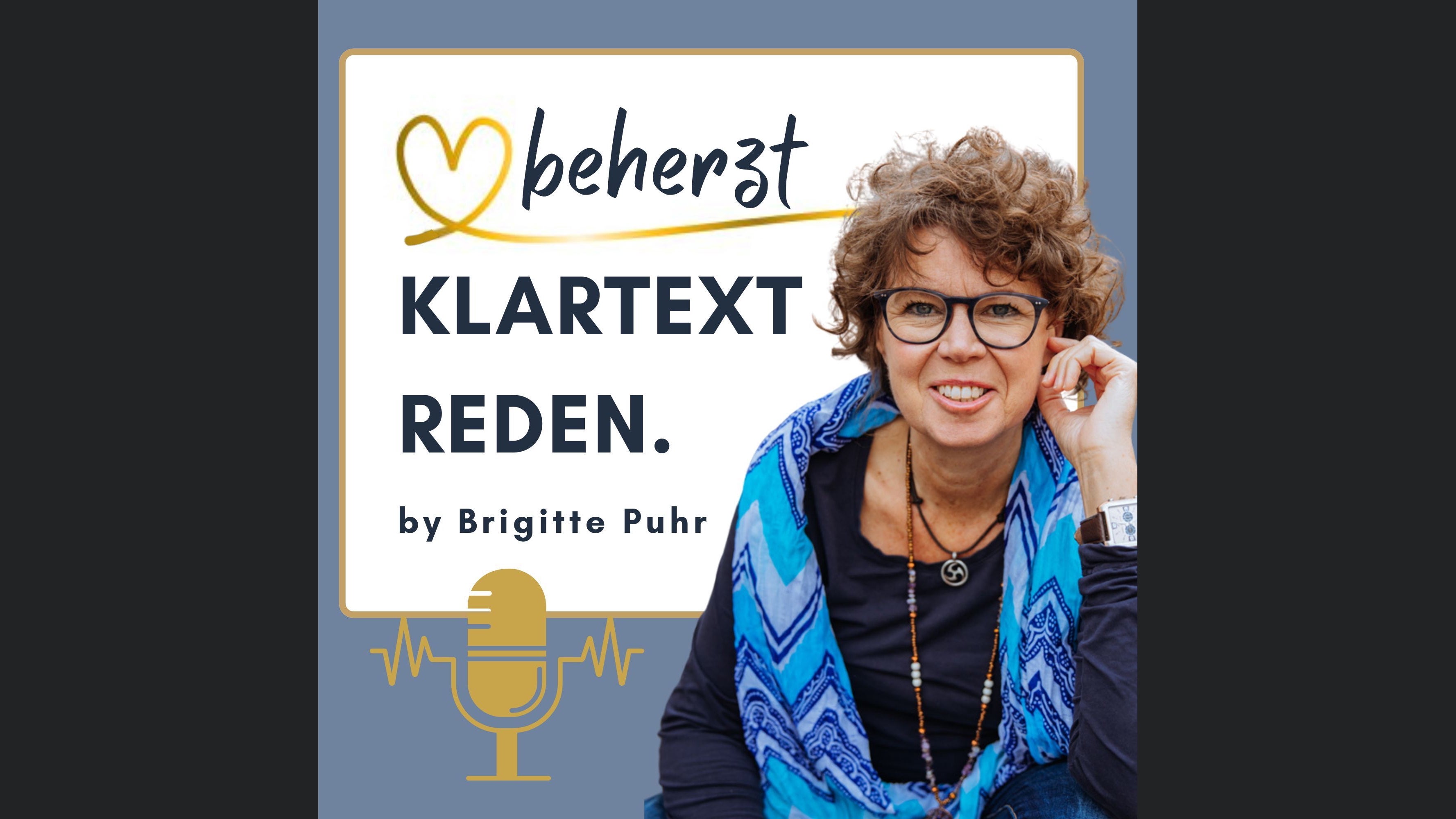 beherzt Klartext reden.