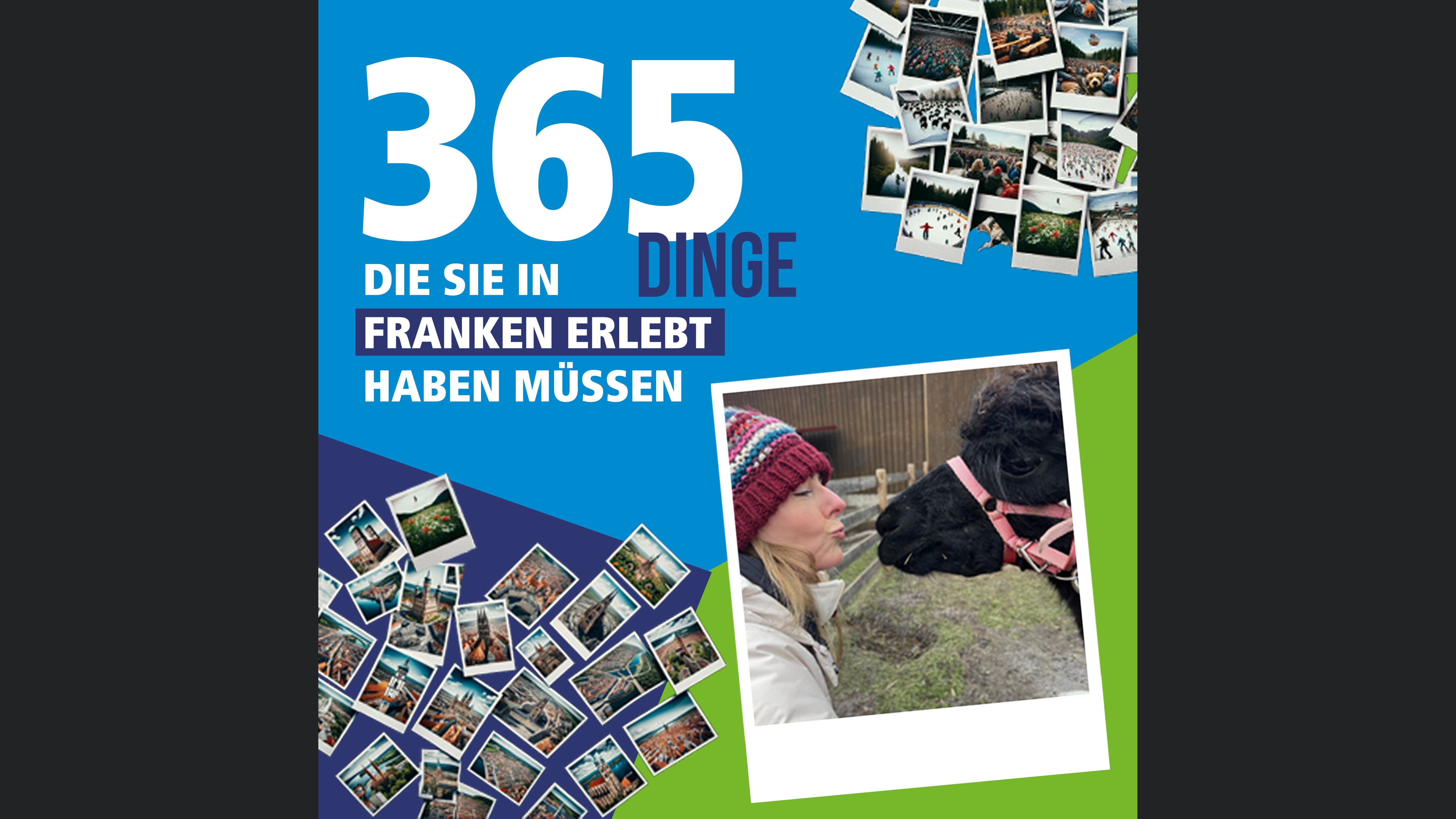 365 Dinge, die Sie in Franken erlebt haben müssen