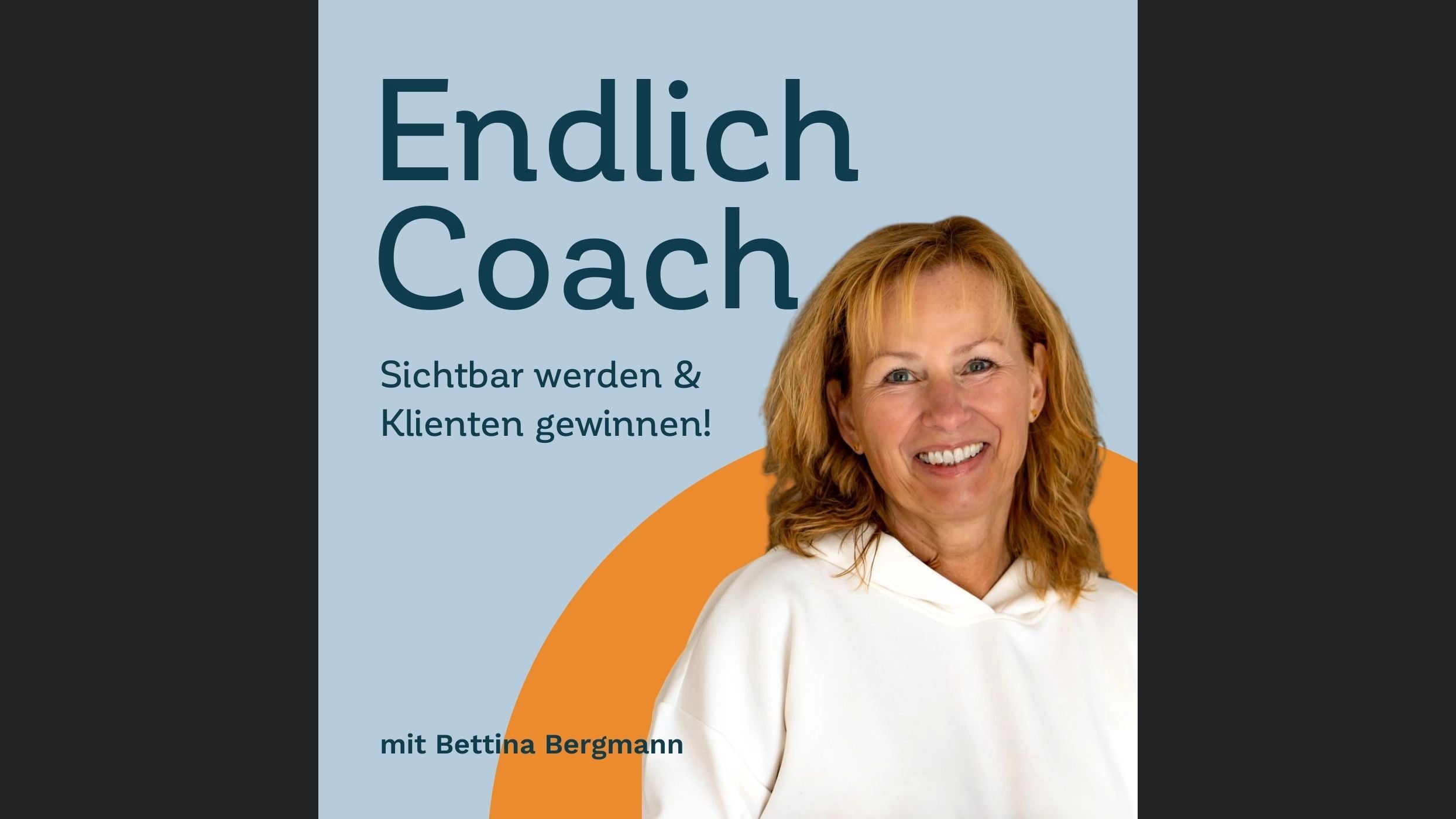 Endlich Coach: Sichtbar werden & Klienten gewinnen!