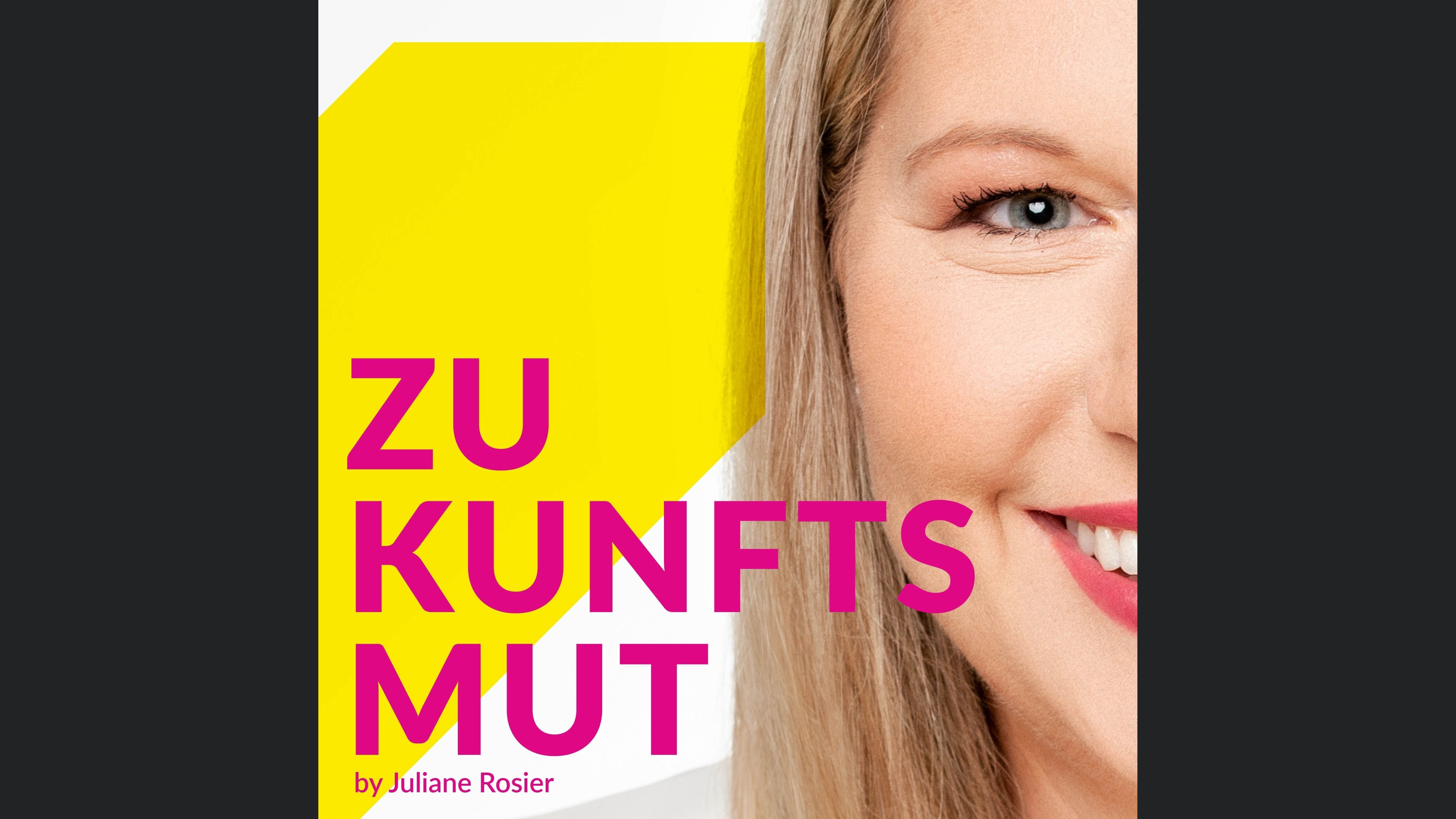 Zukunftsmut: Dein Podcast für Zukunftsgestaltung und Zufriedenheit im Job!