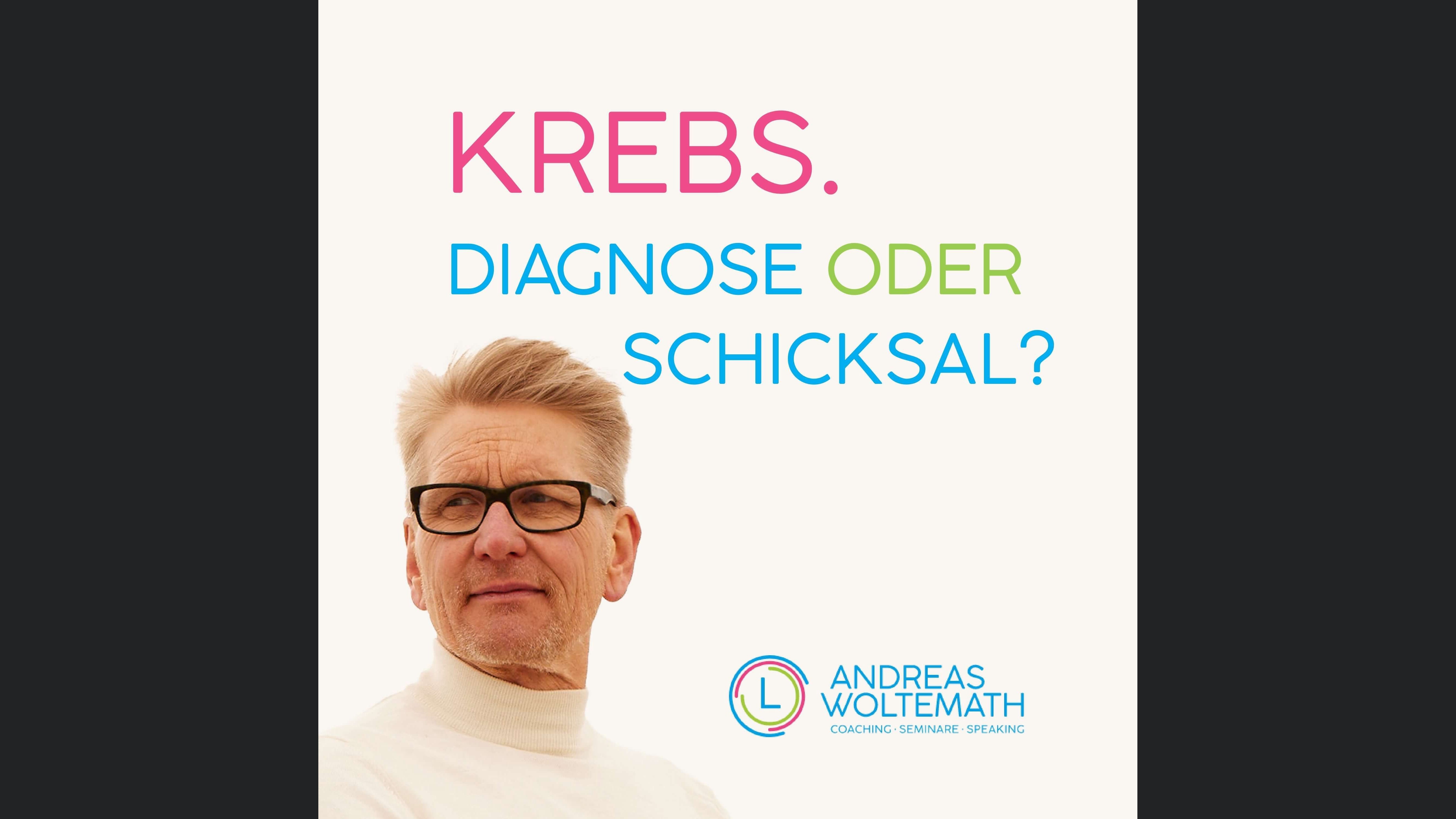Krebs, Diagnose oder Schicksal? Coaching als Komplementärtherapie