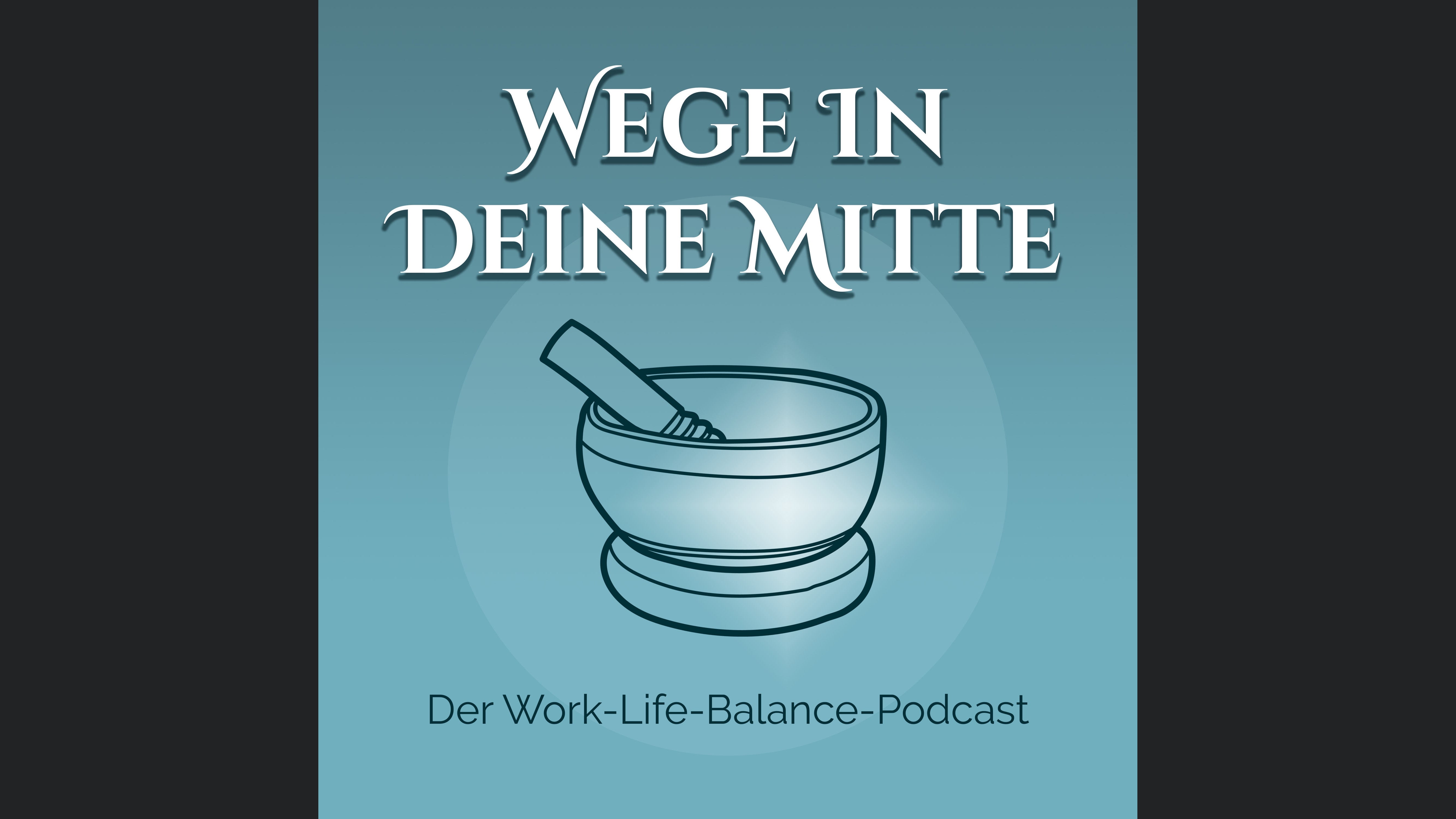 Wege in Deine Mitte