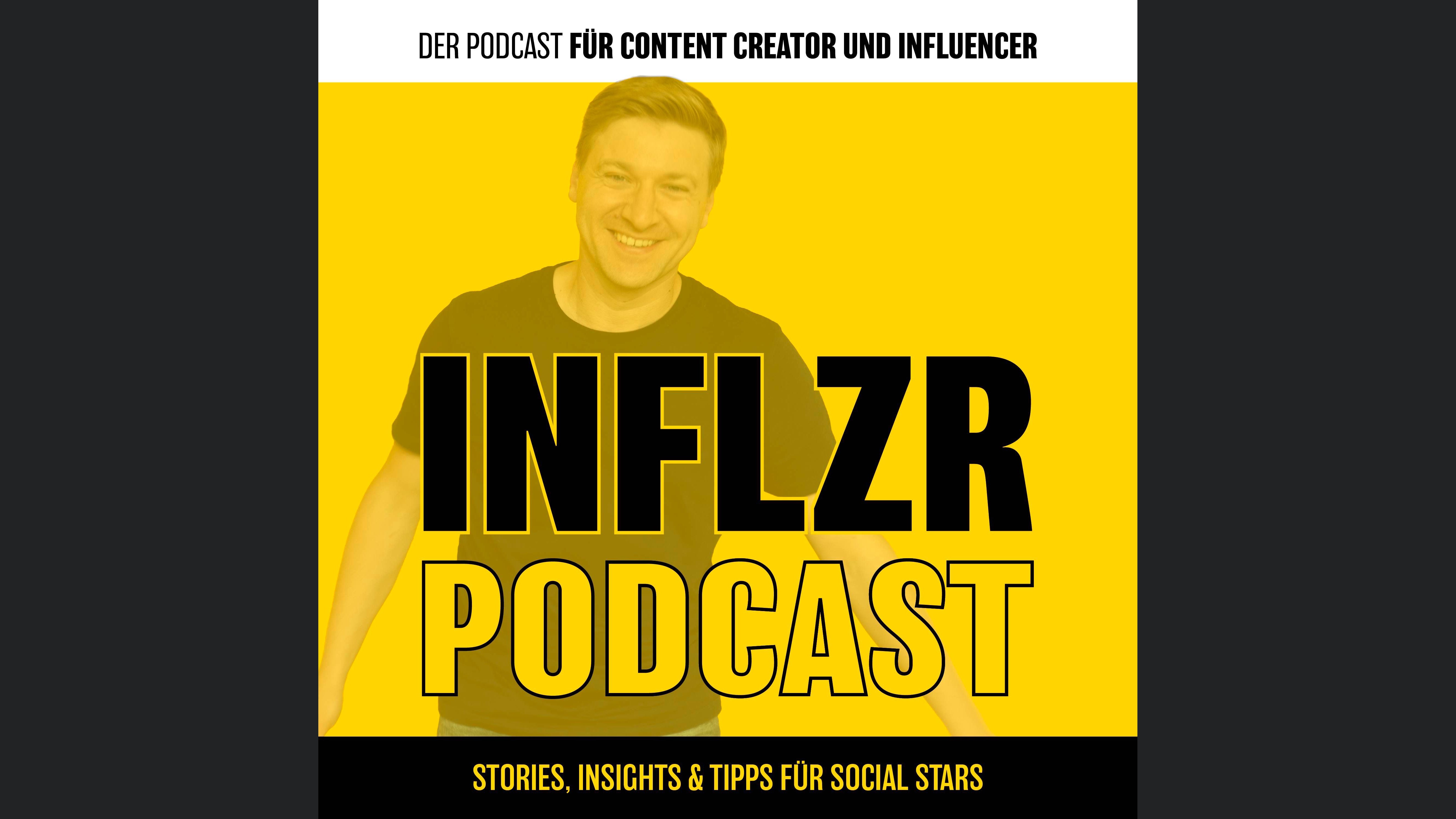 INFLZR Podcast (Influencer Podcast)