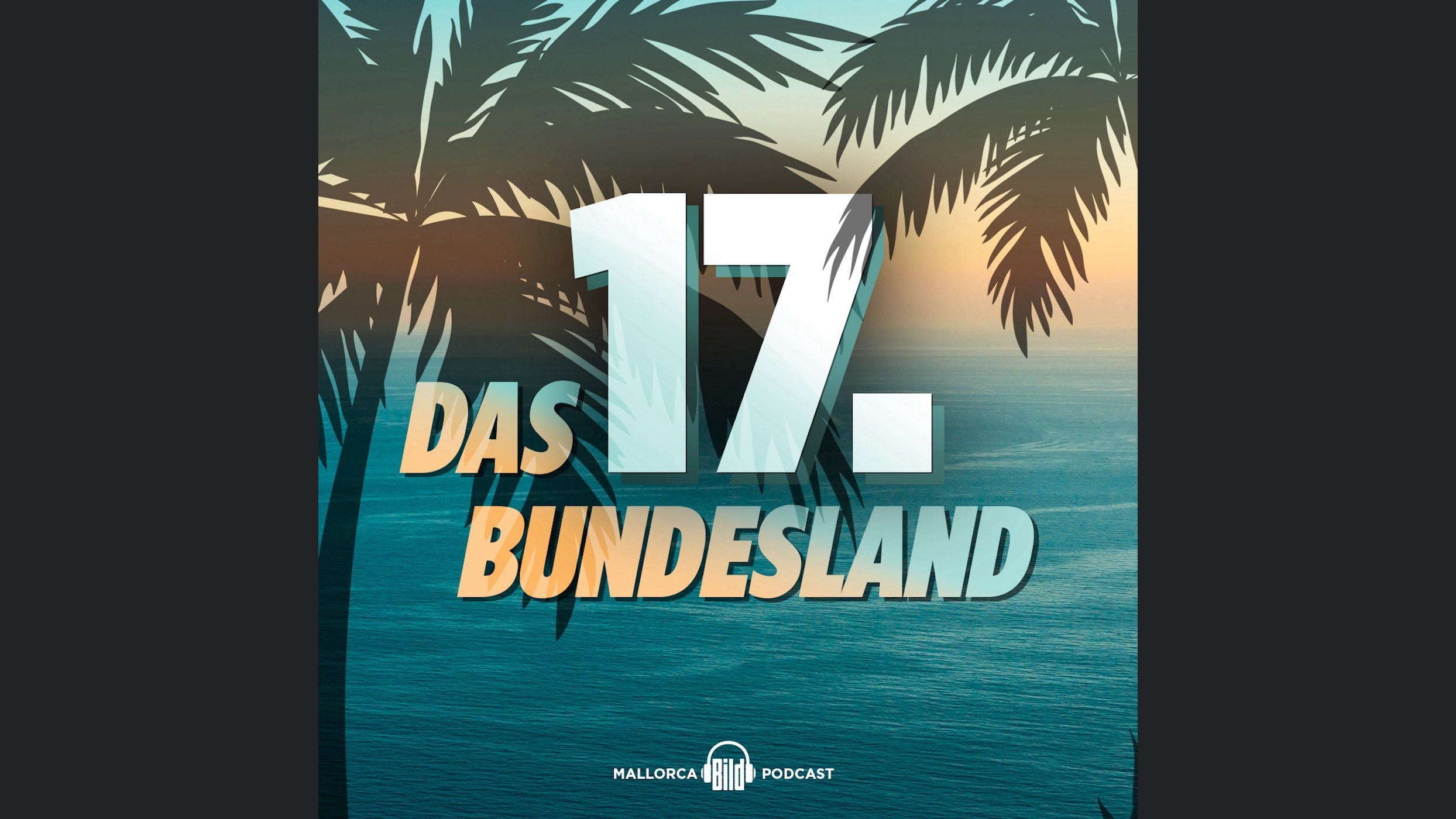 Das 17. Bundesland - Der Mallorca Podcast