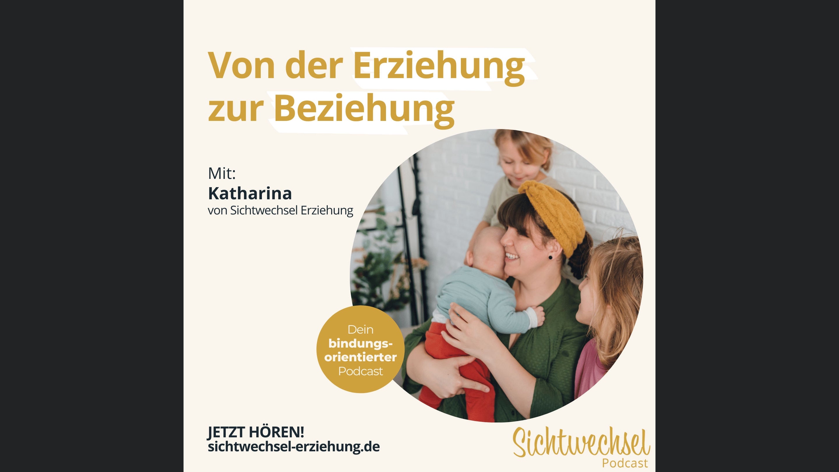 Sichtwechsel Podcast | Dein Podcast für bindungsorientierte Erziehung