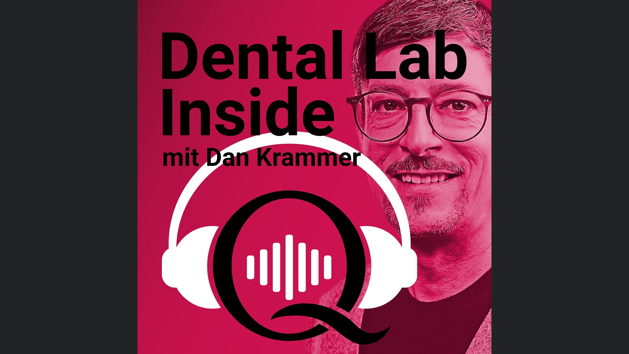 Dental Lab Inside – der Zahntechnik-Podcast