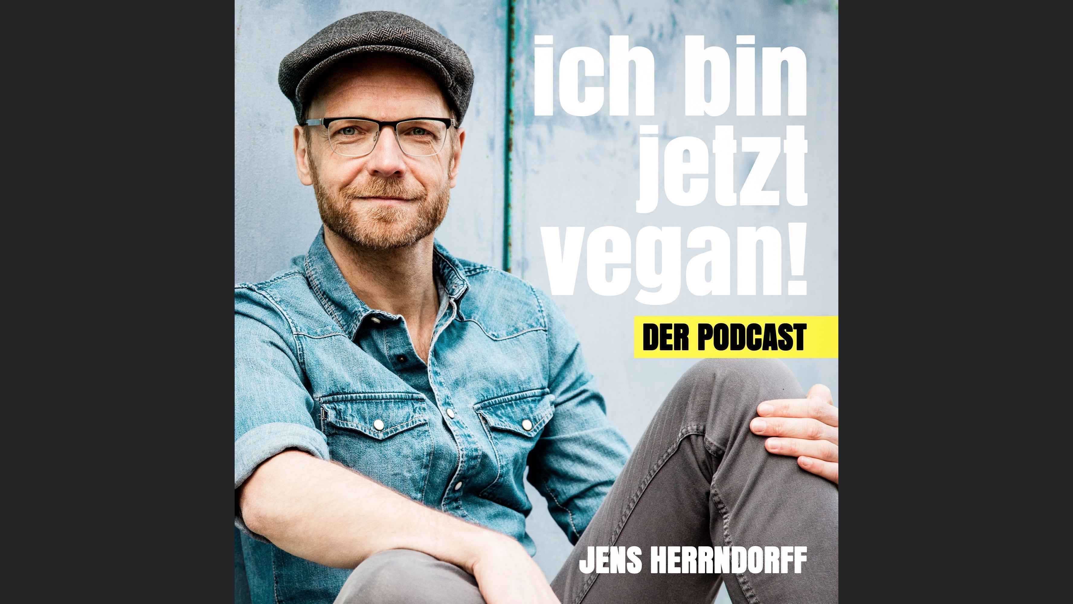 Ich bin jetzt vegan! Dein Podcast für ein gesundes, glückliches und nachhaltiges Leben