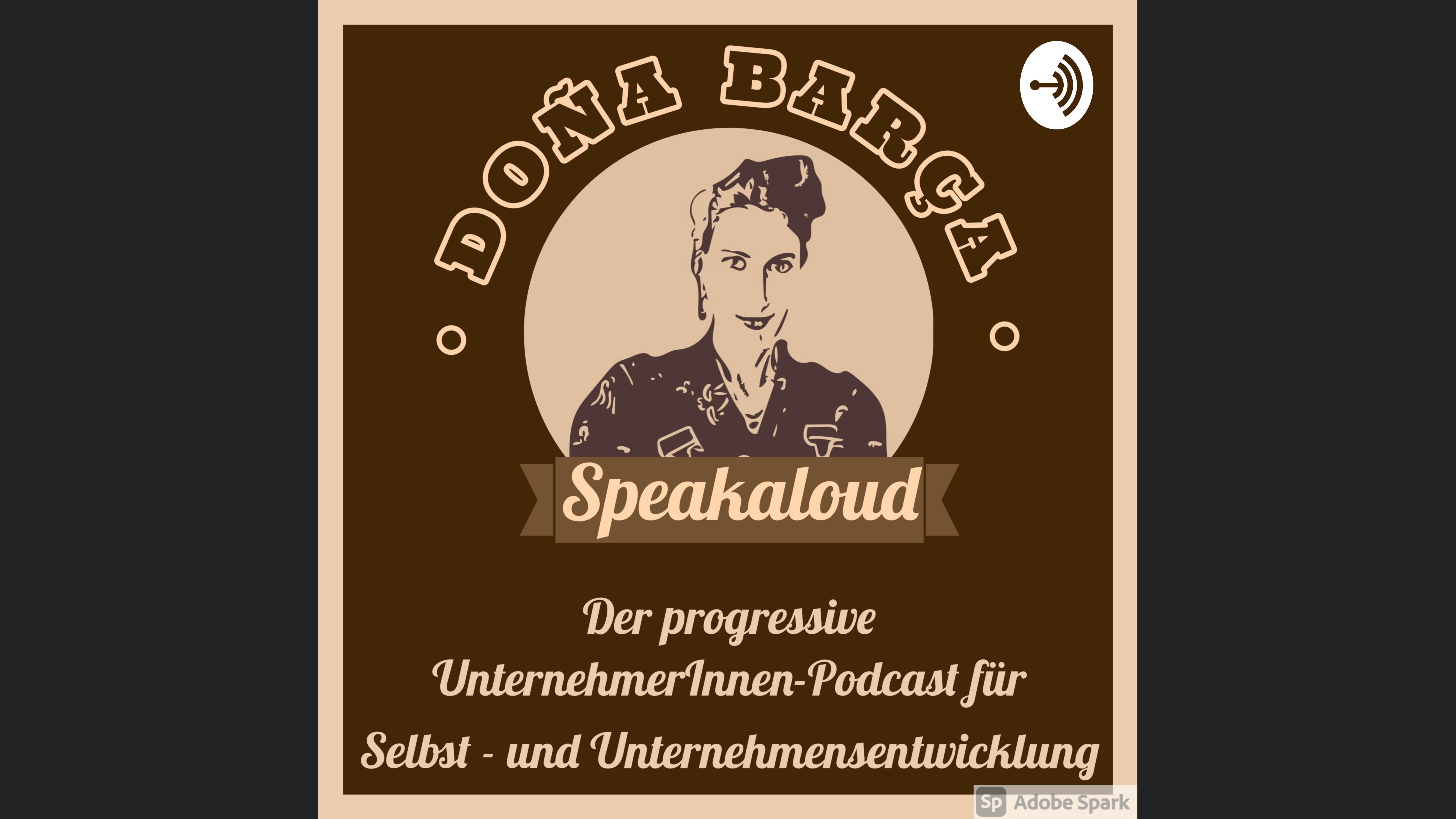 SPEAKALOUD, der progressive Motivations-Podcast für Deine Unternehmens - und Selbstentwicklung!
