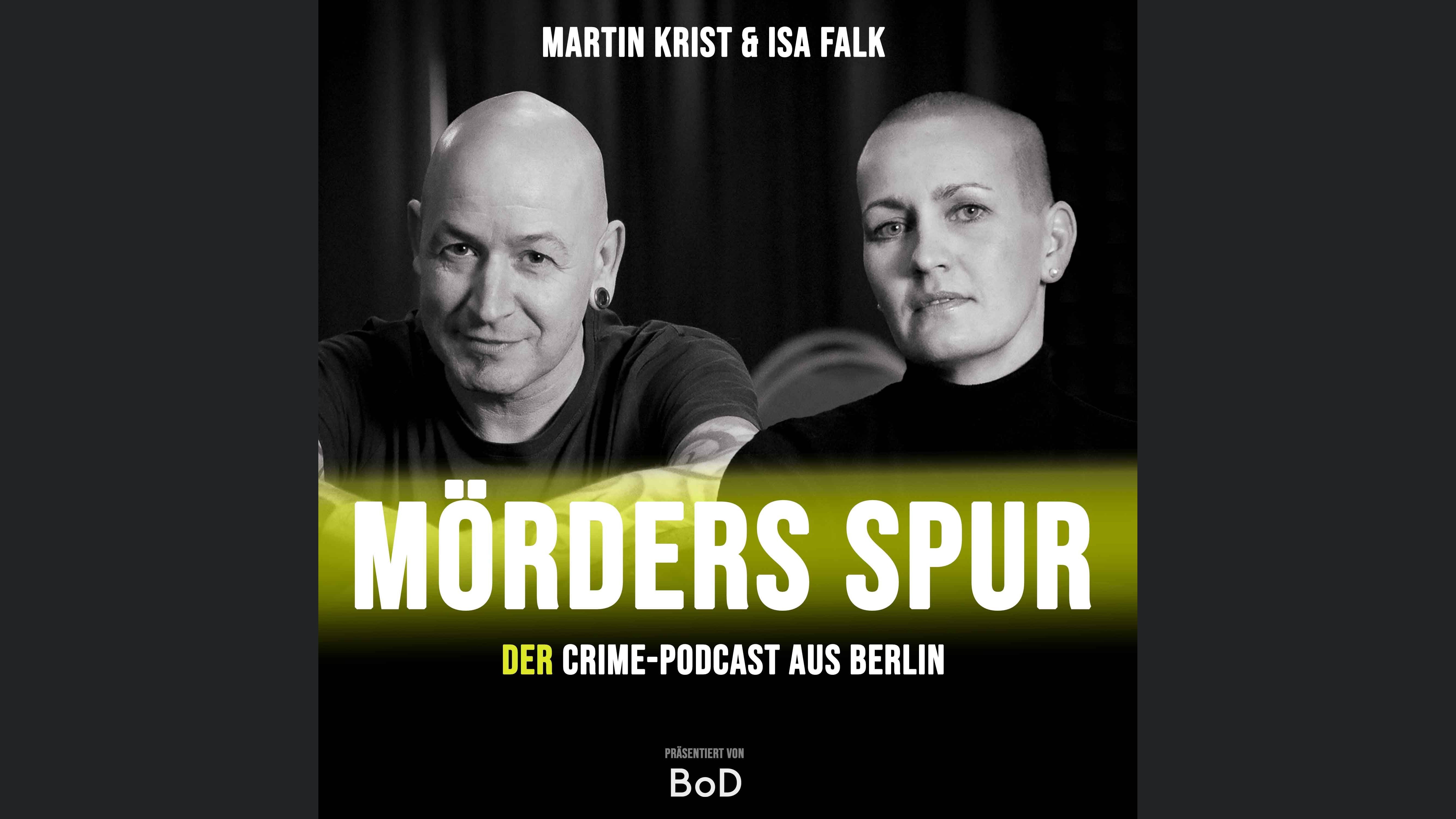 Mörders Spur - der Crime-Podcast aus Berlin