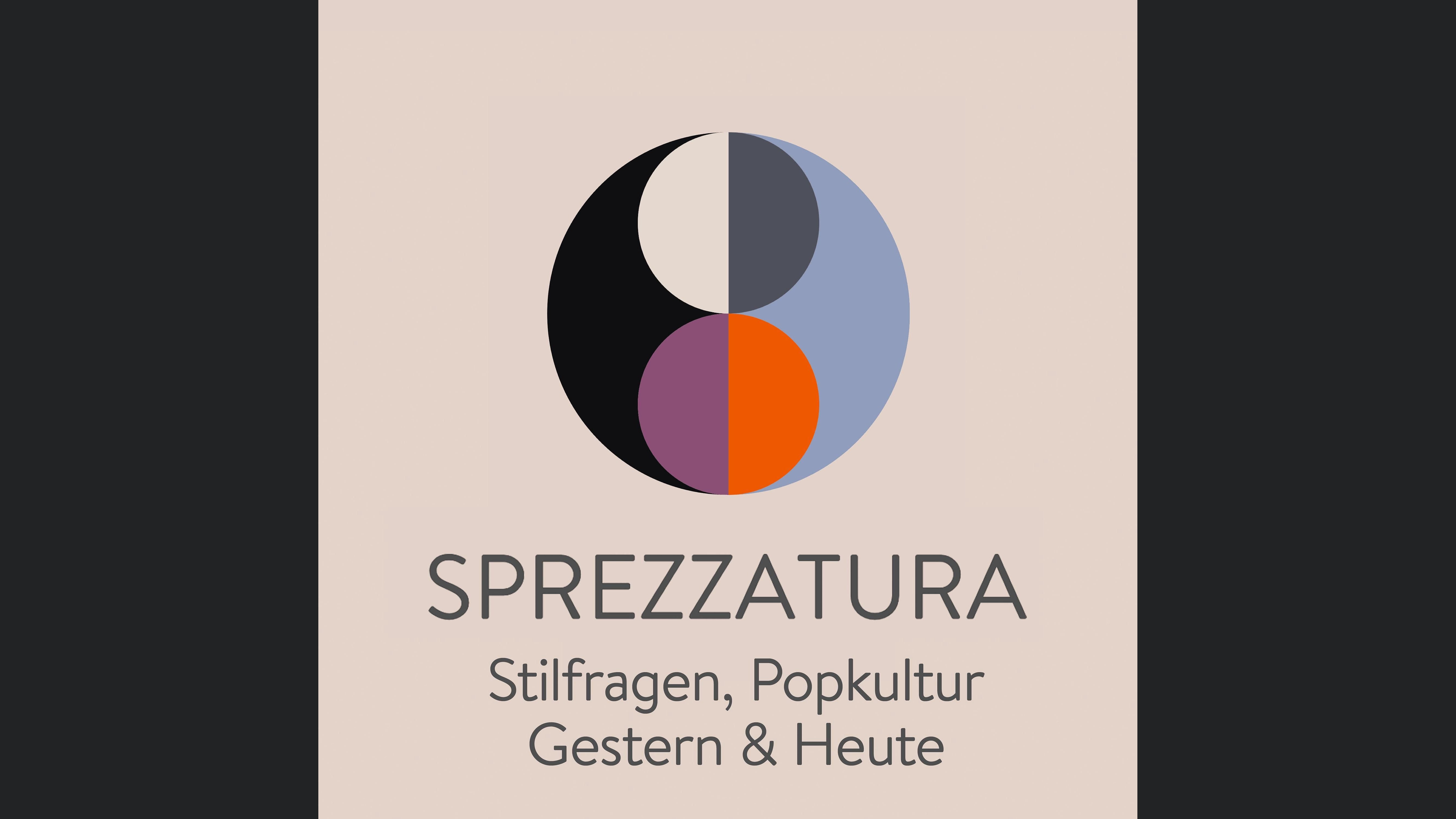 Sprezzatura - Stilfragen, Popkultur, Gestern und Heute