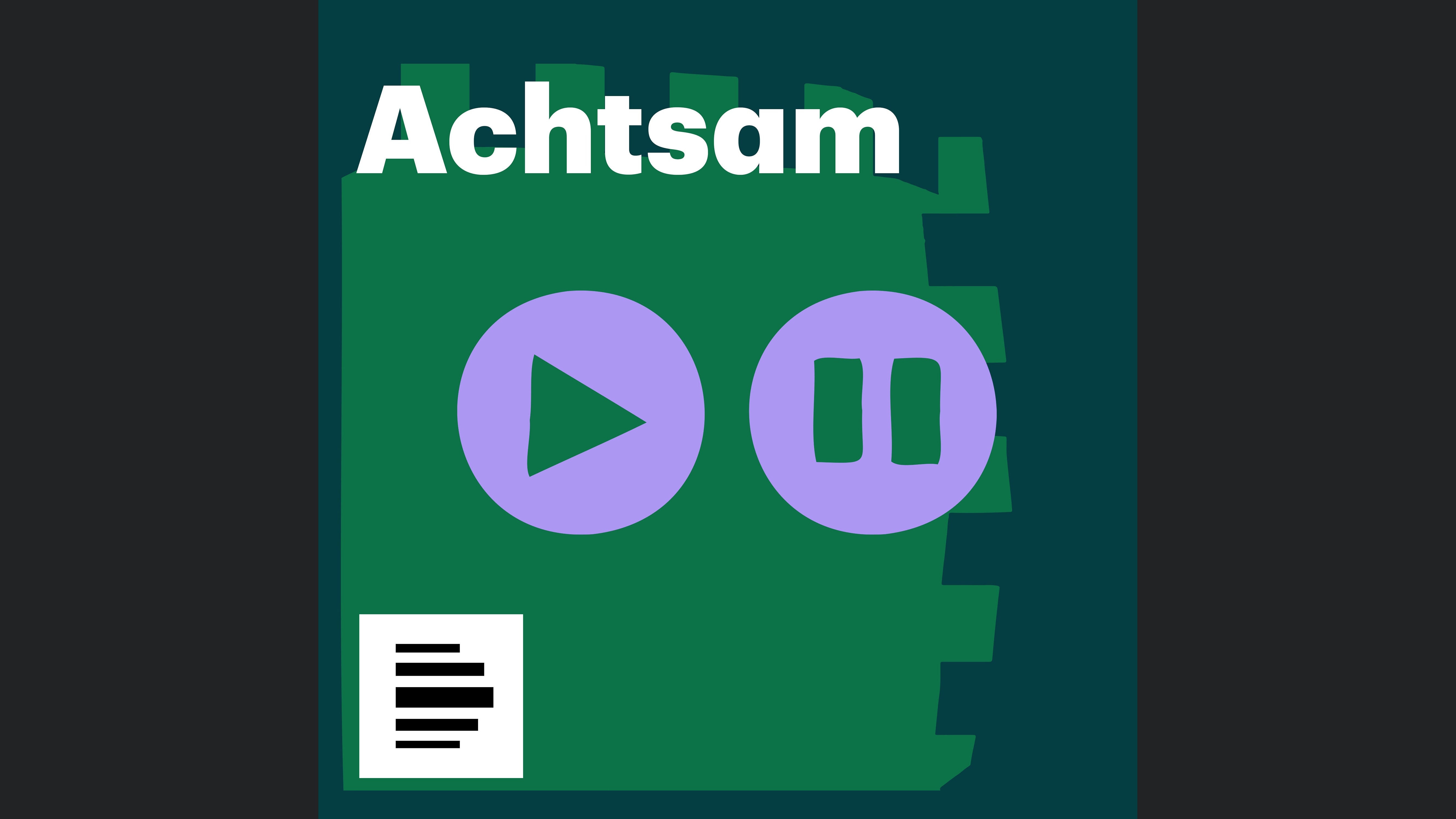 Achtsam - Deutschlandfunk Nova