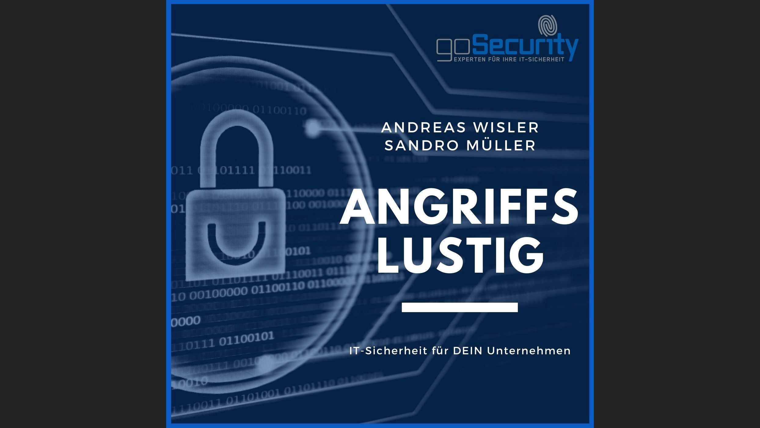 „ANGRIFFSLUSTIG – IT-Sicherheit für DEIN Unternehmen“