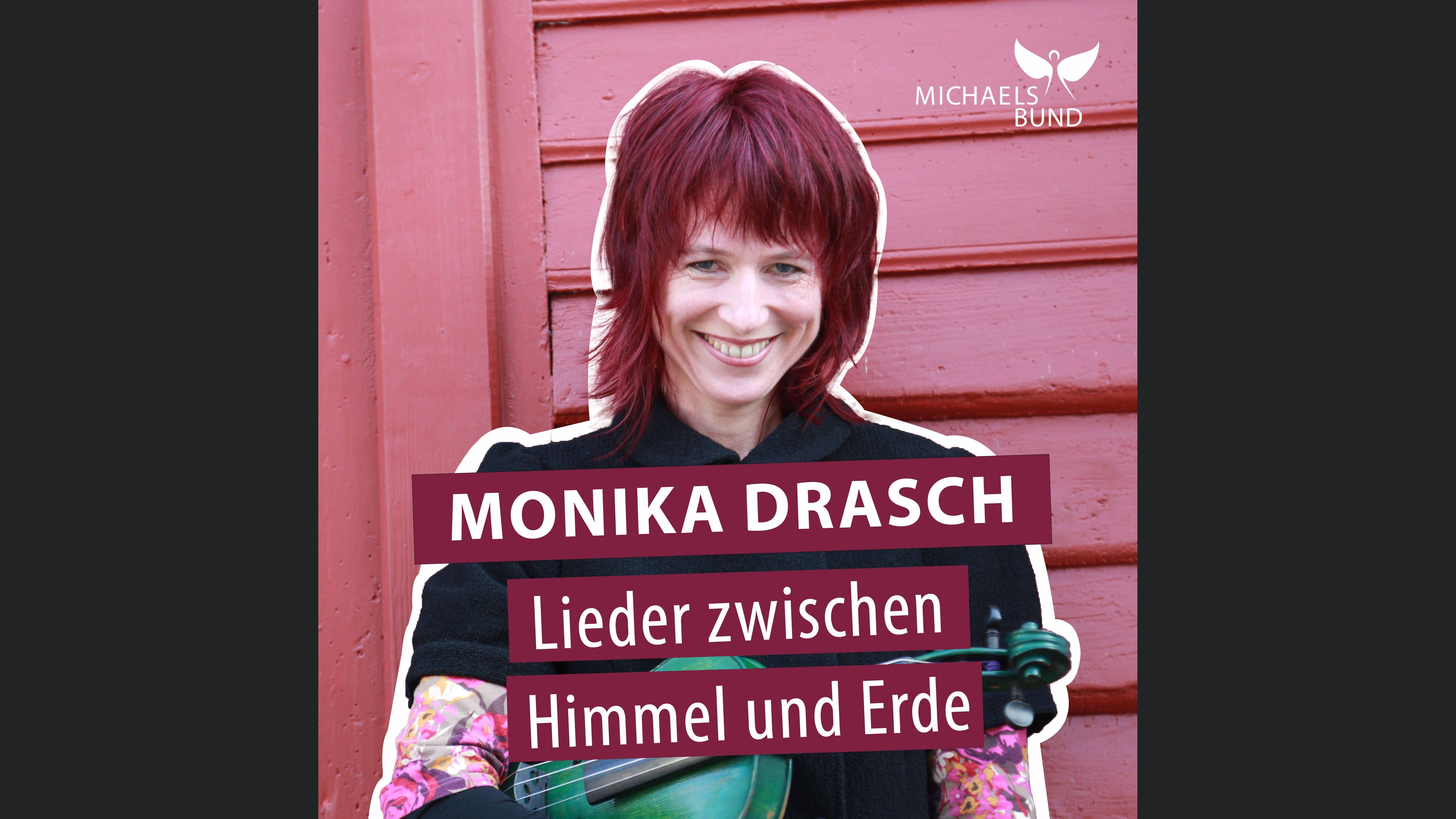 Monika Drasch - Lieder zwischen Himmel und Erde