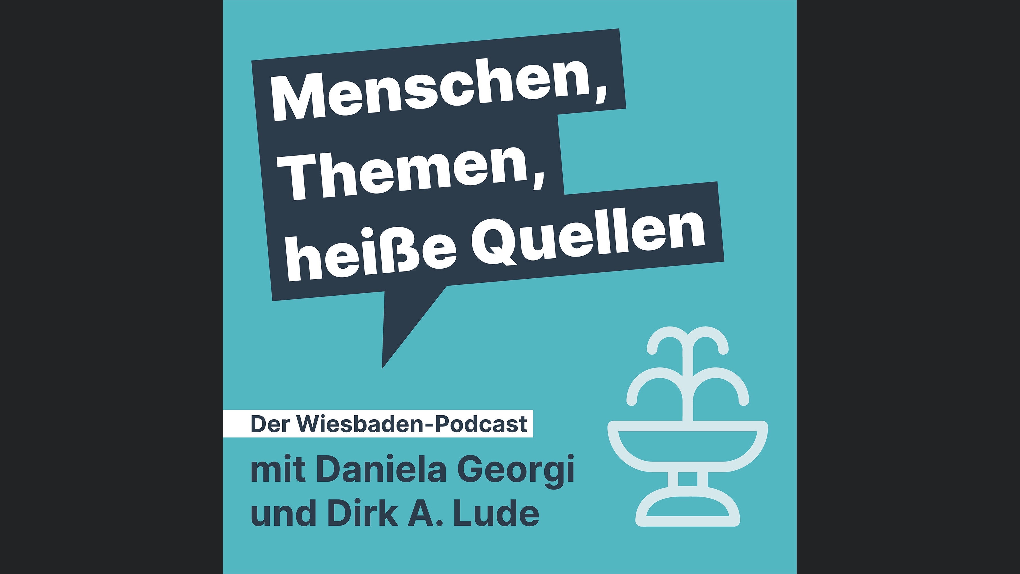 Menschen, Themen, heiße Quellen - Der Wiesbaden-Podcast mit Daniela Georgi und Dirk Alexander Lude