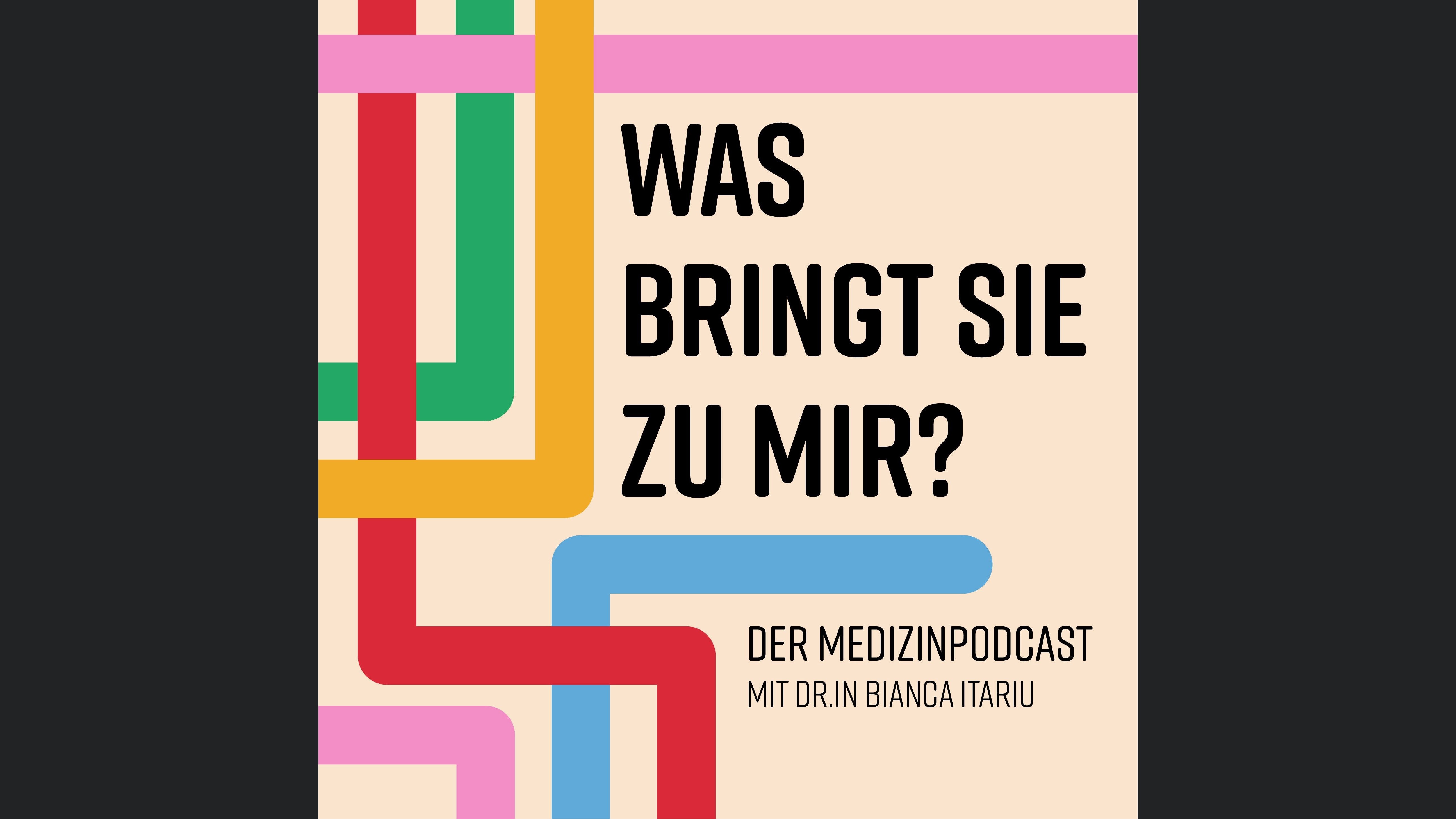 Was bringt Sie zu mir? Der Medizinpodcast