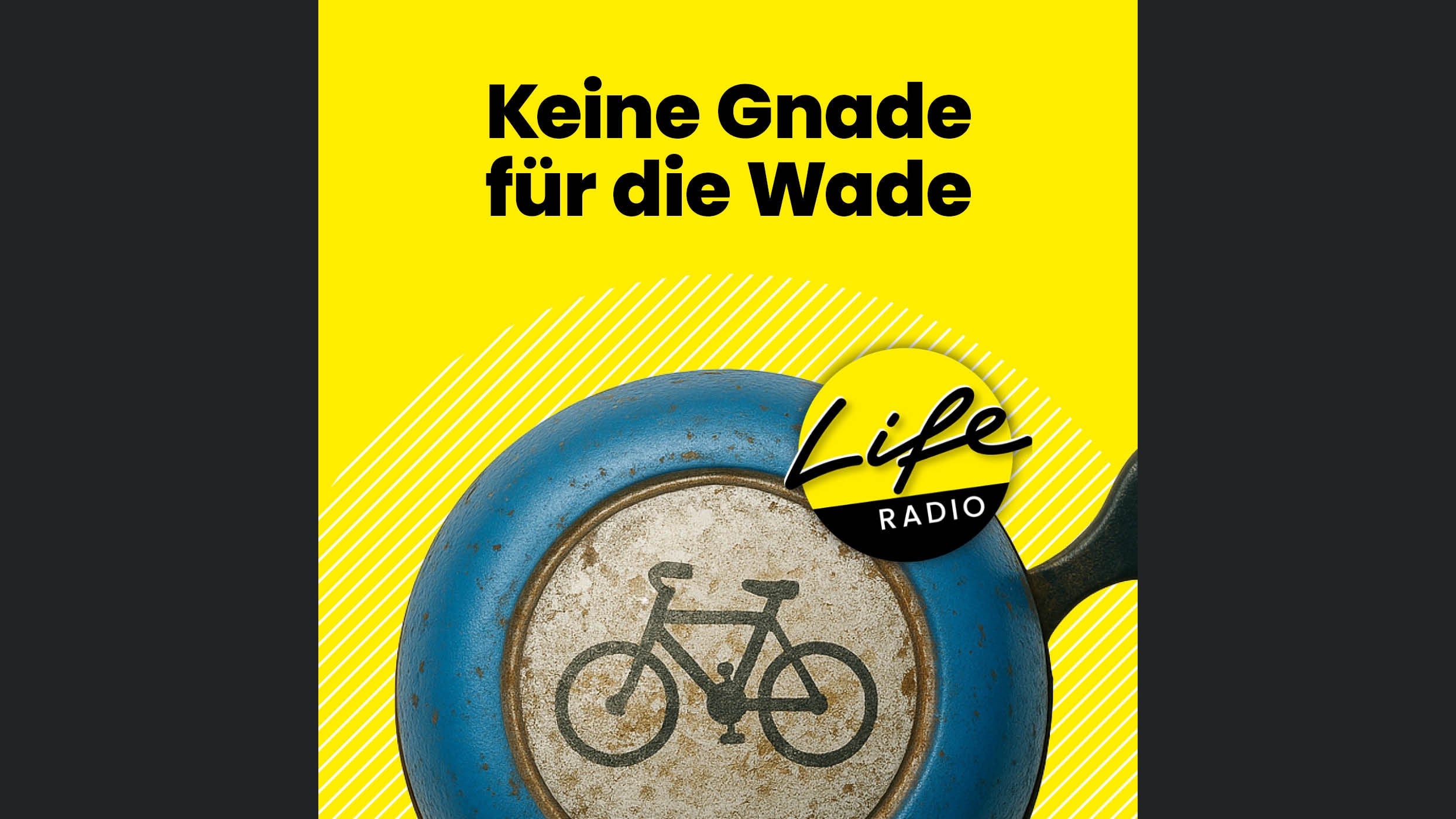 Keine Gnade für die Wade - der Radpodcast