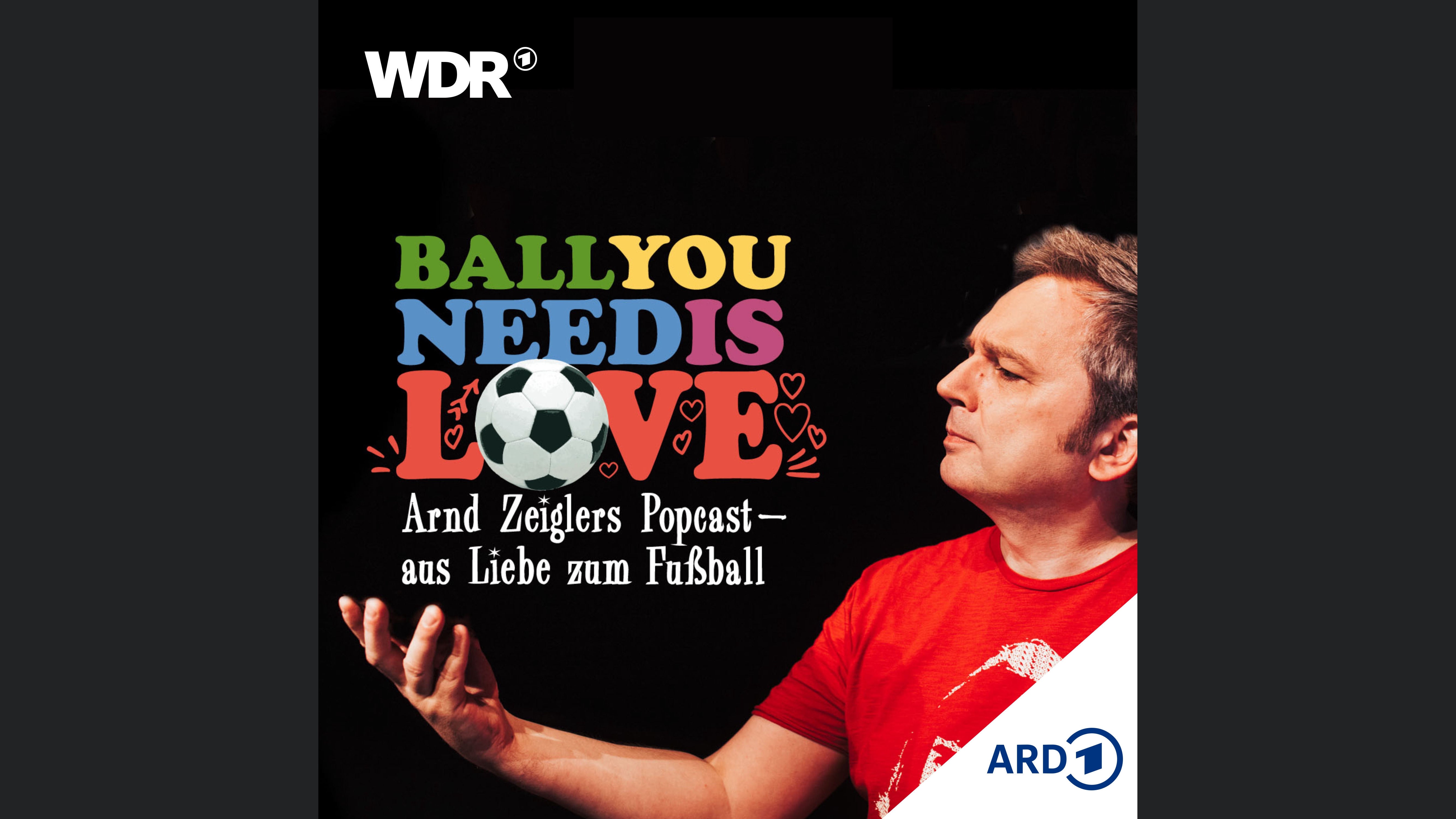 Ball you need is love – aus Liebe zum Fußball | WDR