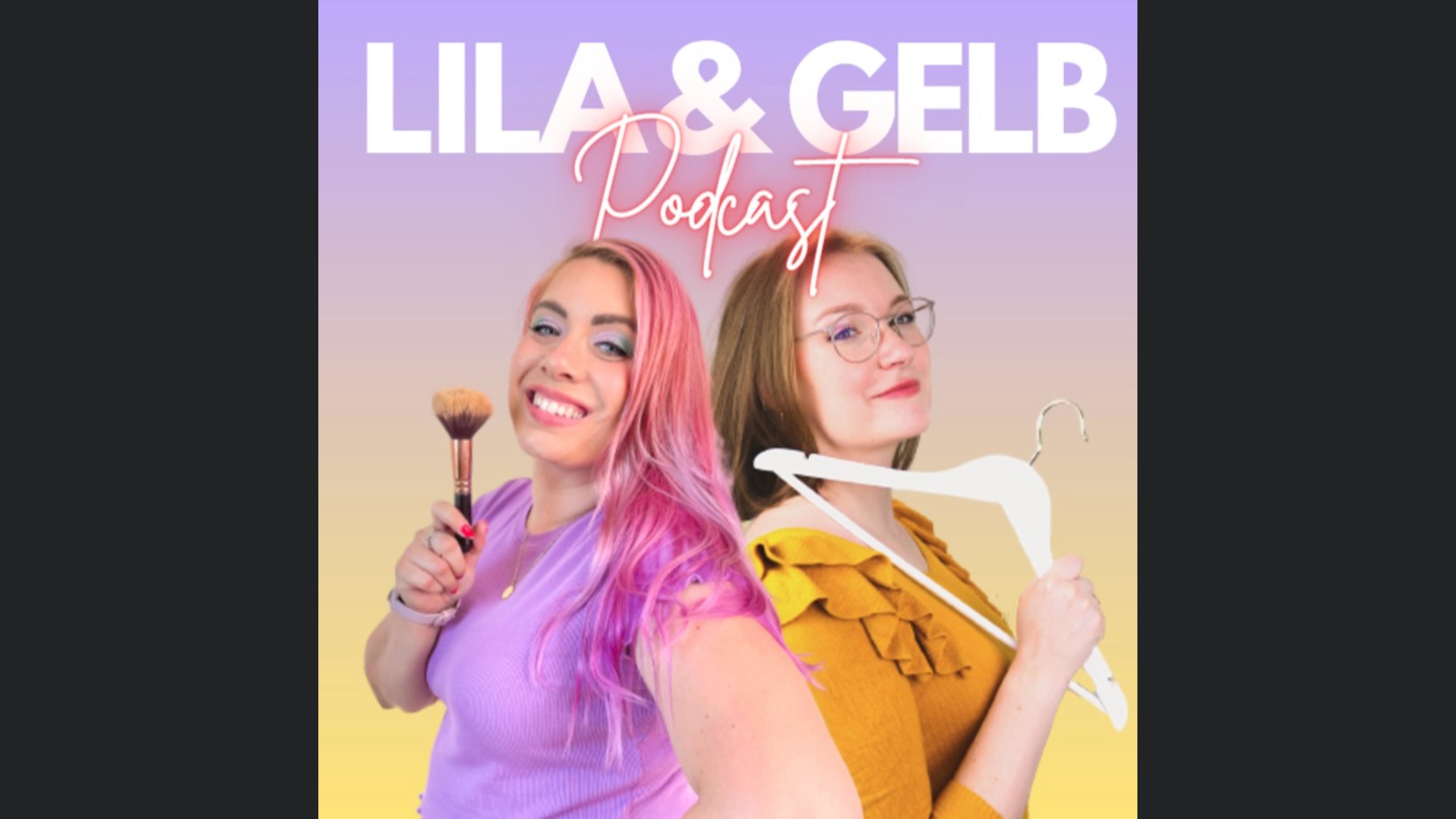 LILA & GELB Podcast