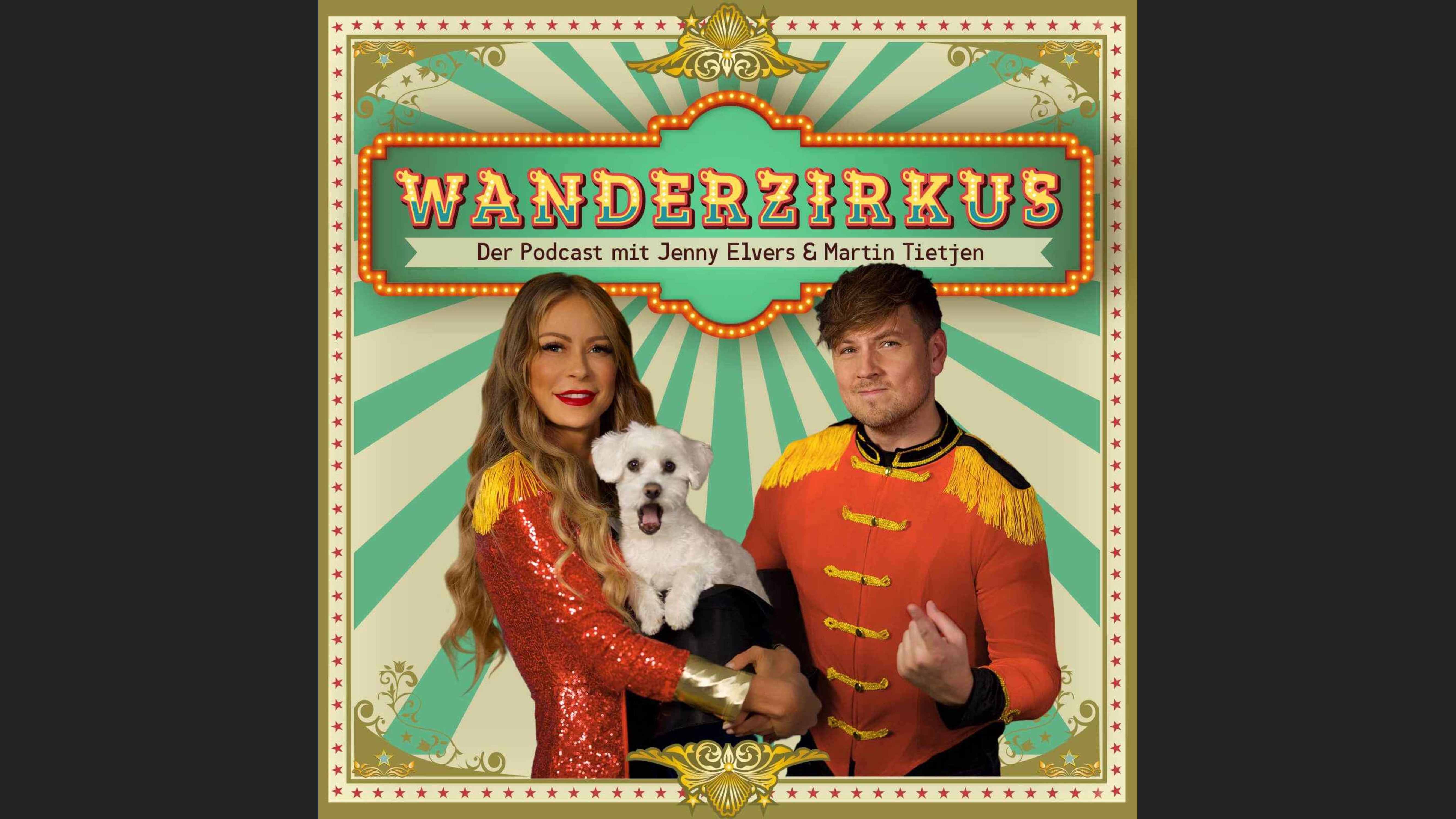 Wanderzirkus - Der Podcast mit Jenny Elvers & Martin Tietjen
