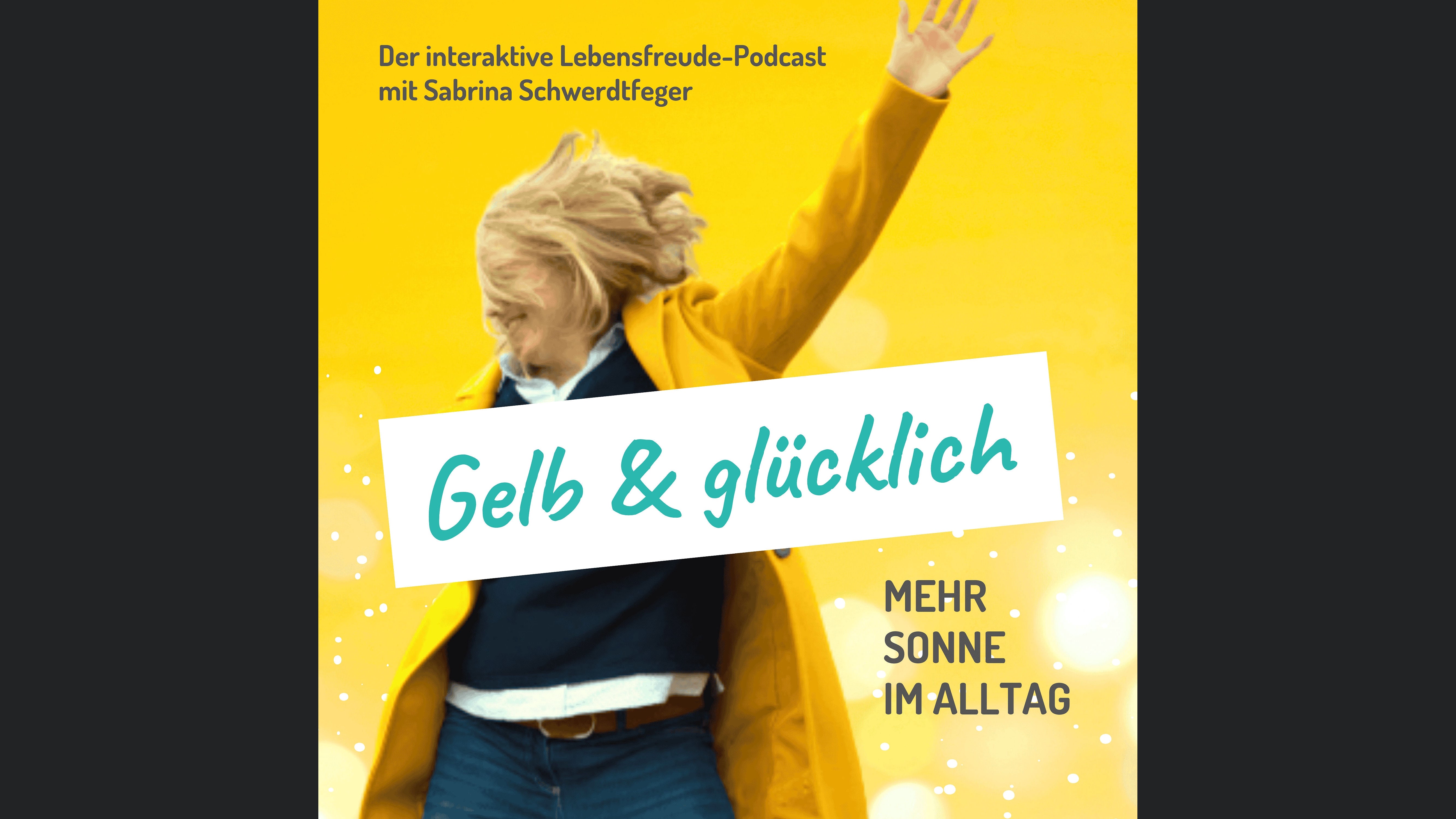 Gelb & Glücklich - Mehr Sonne im Alltag