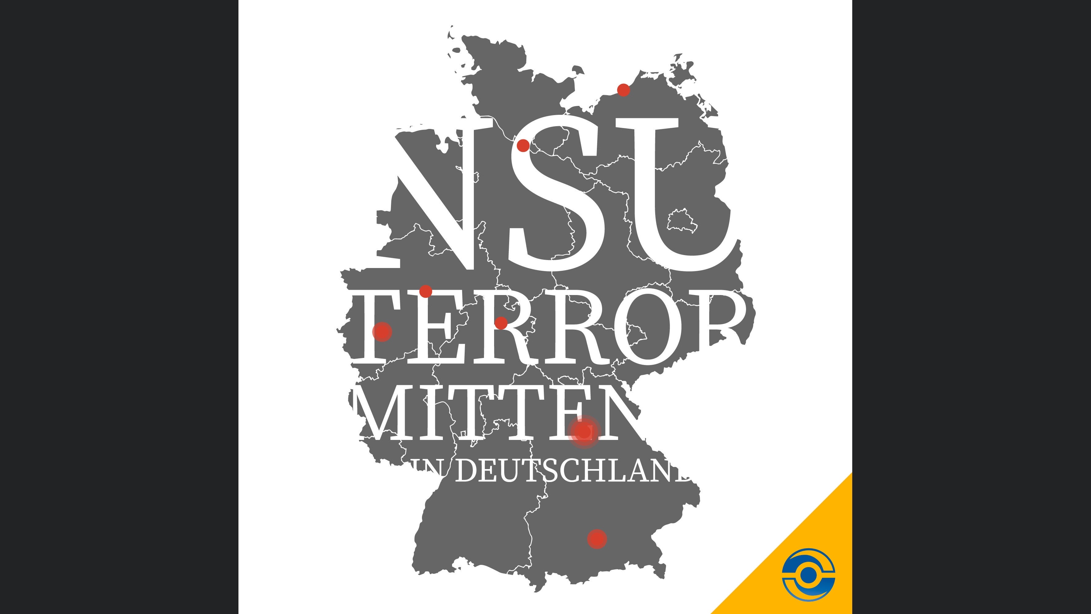 NSU Terror mitten in Deutschland