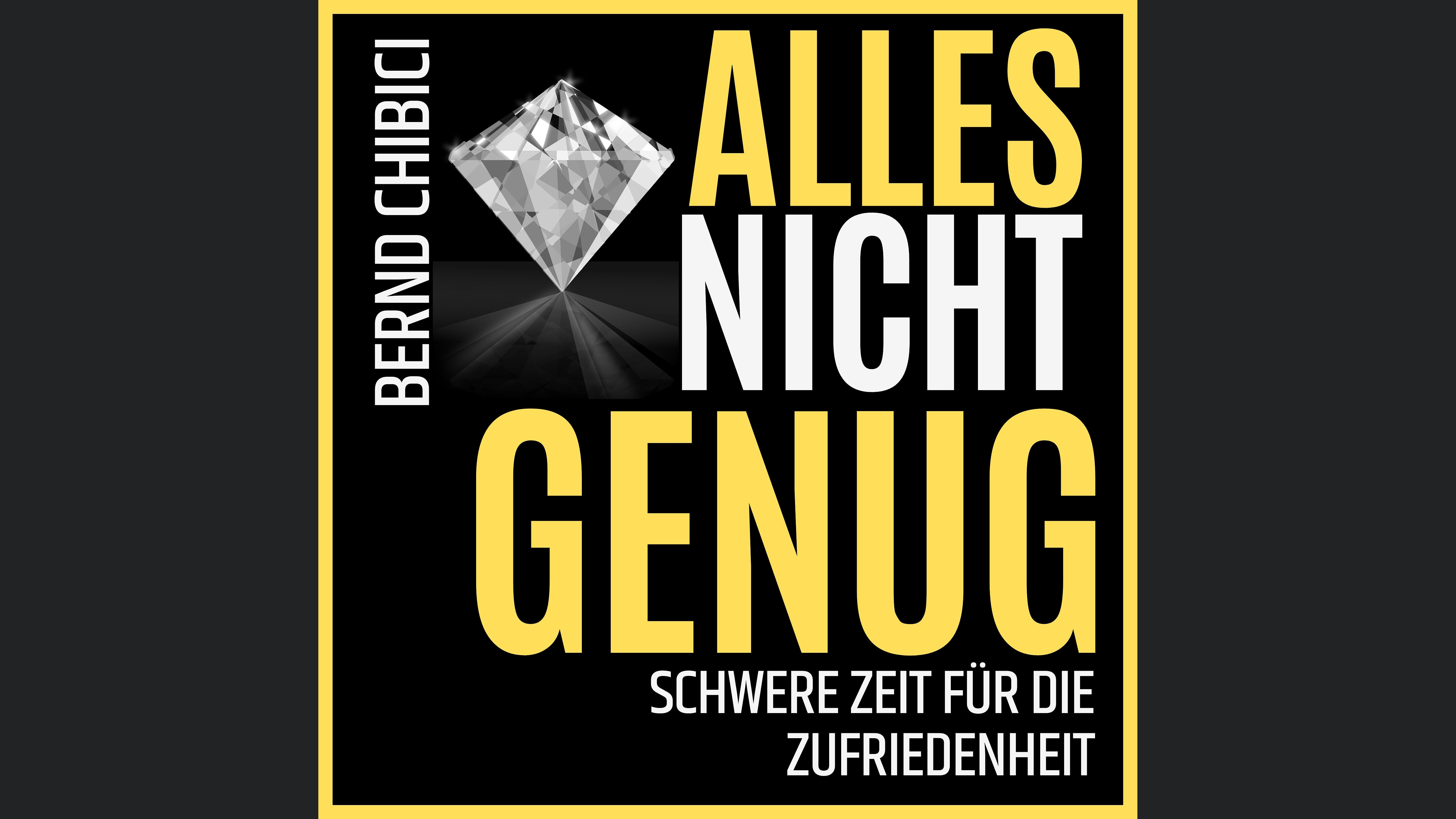 Alles nicht genug