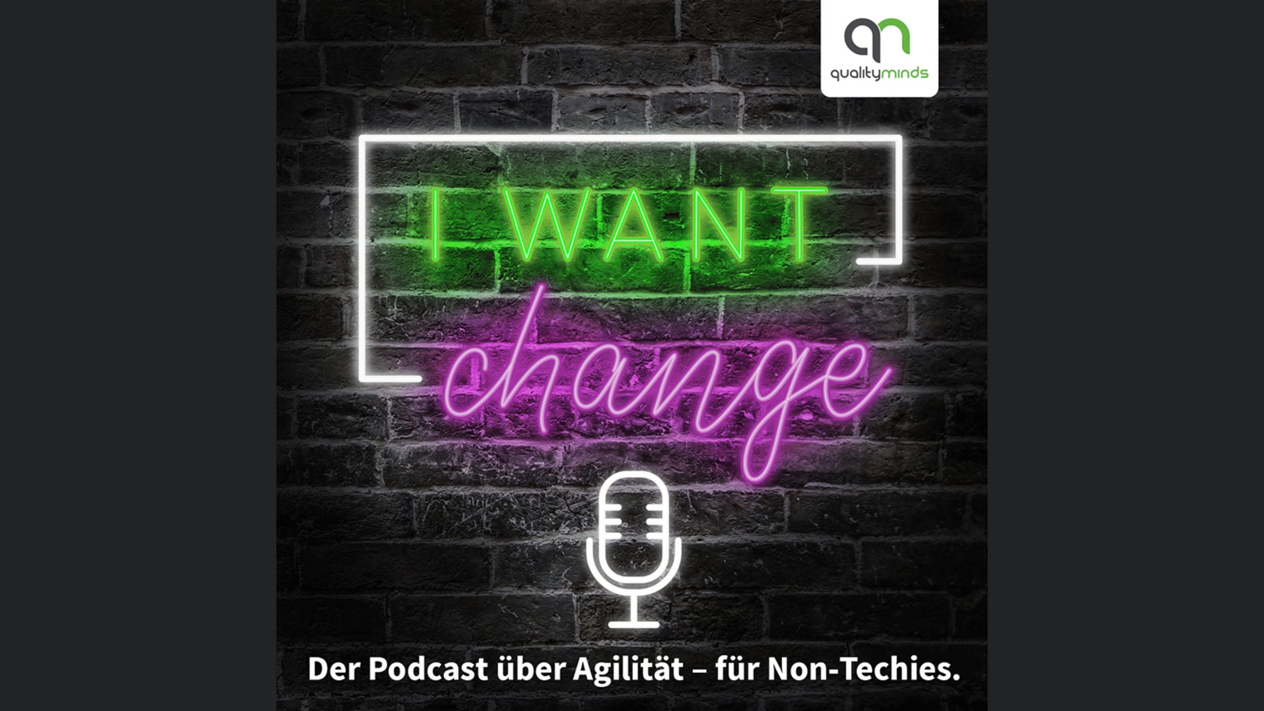 I Want Change - der Podcast über Agilität für Non-Techies
