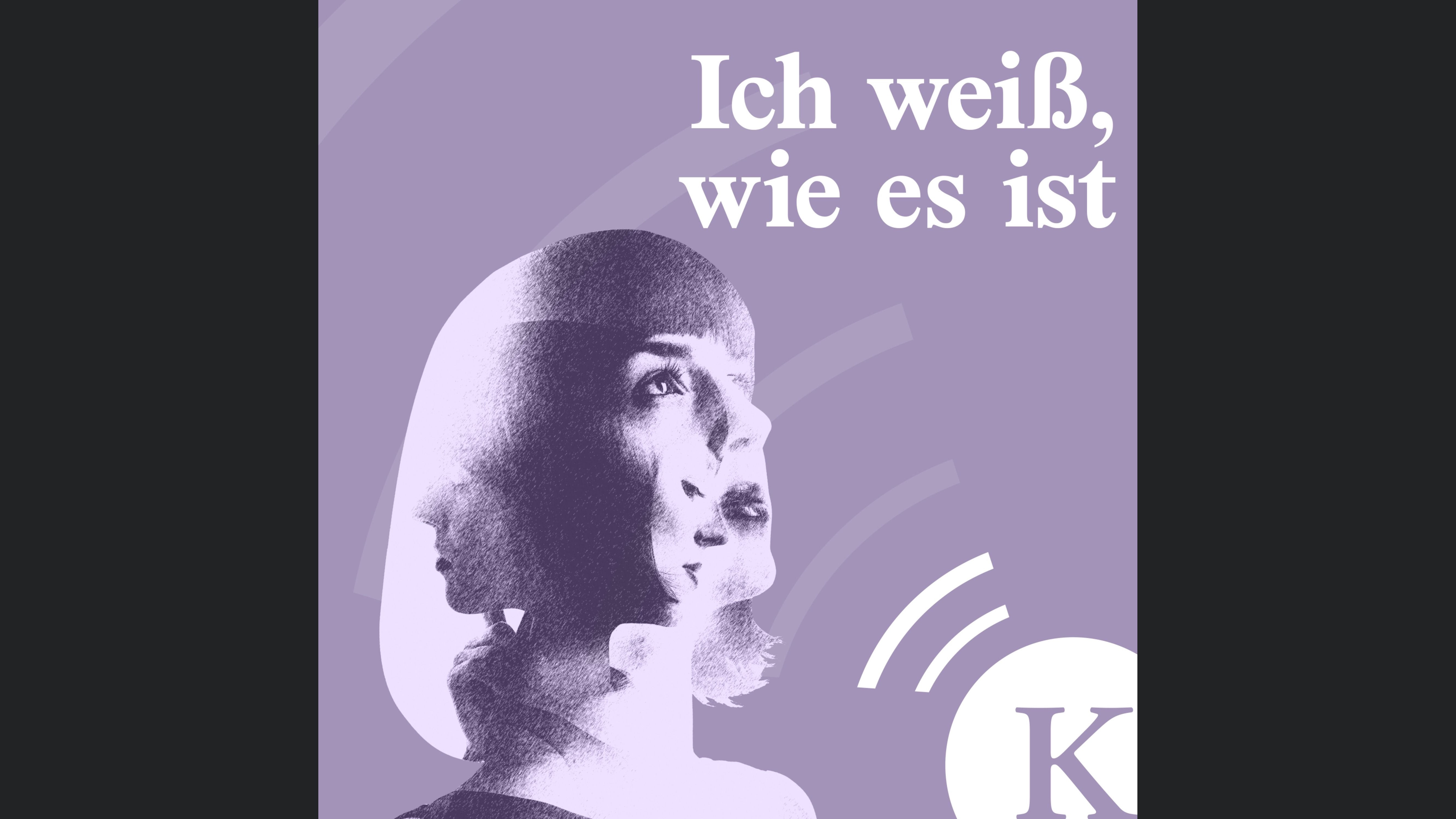 Ich weiß, wie es ist – der Mental Health Podcast