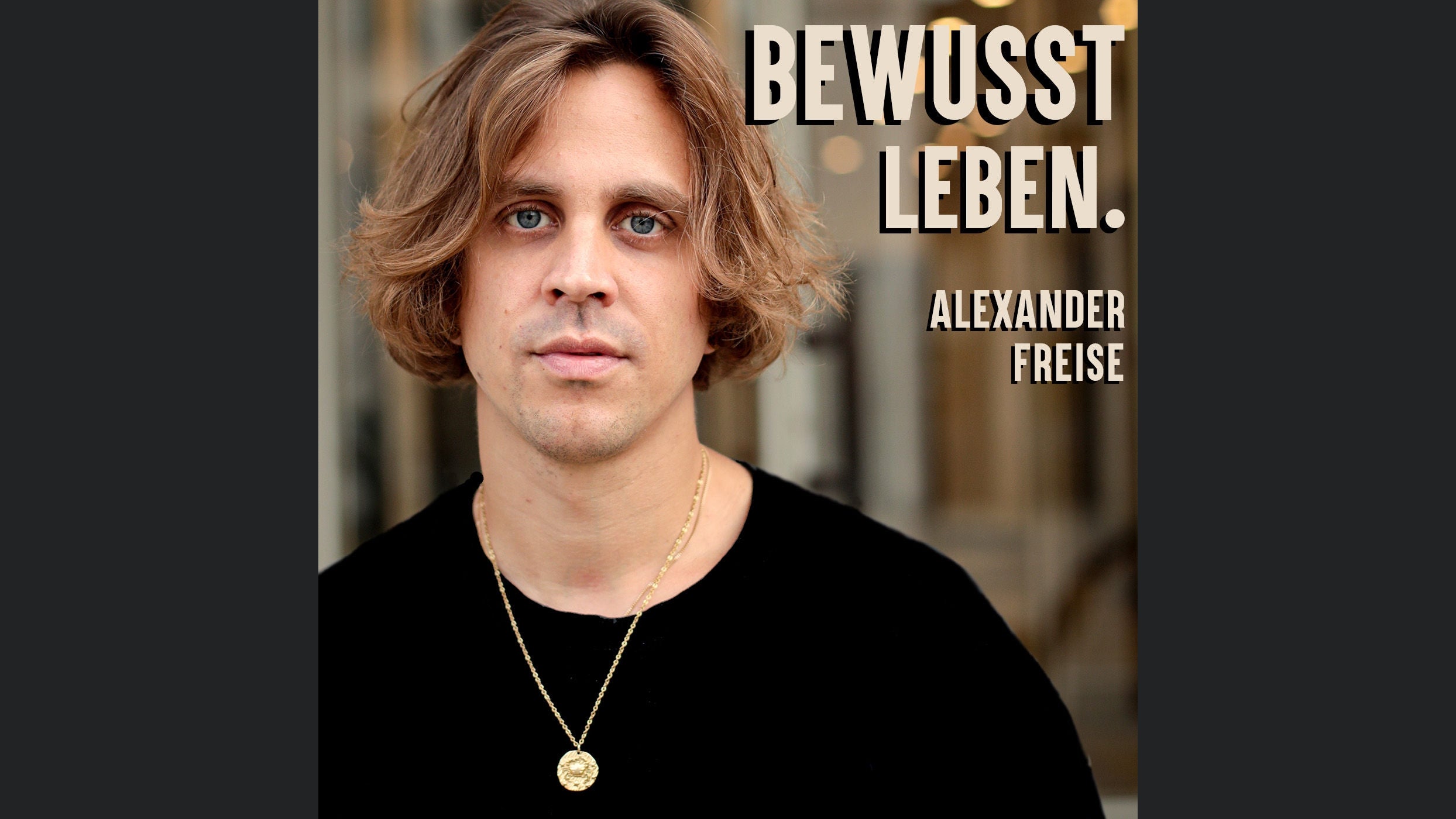 Bewusst leben.