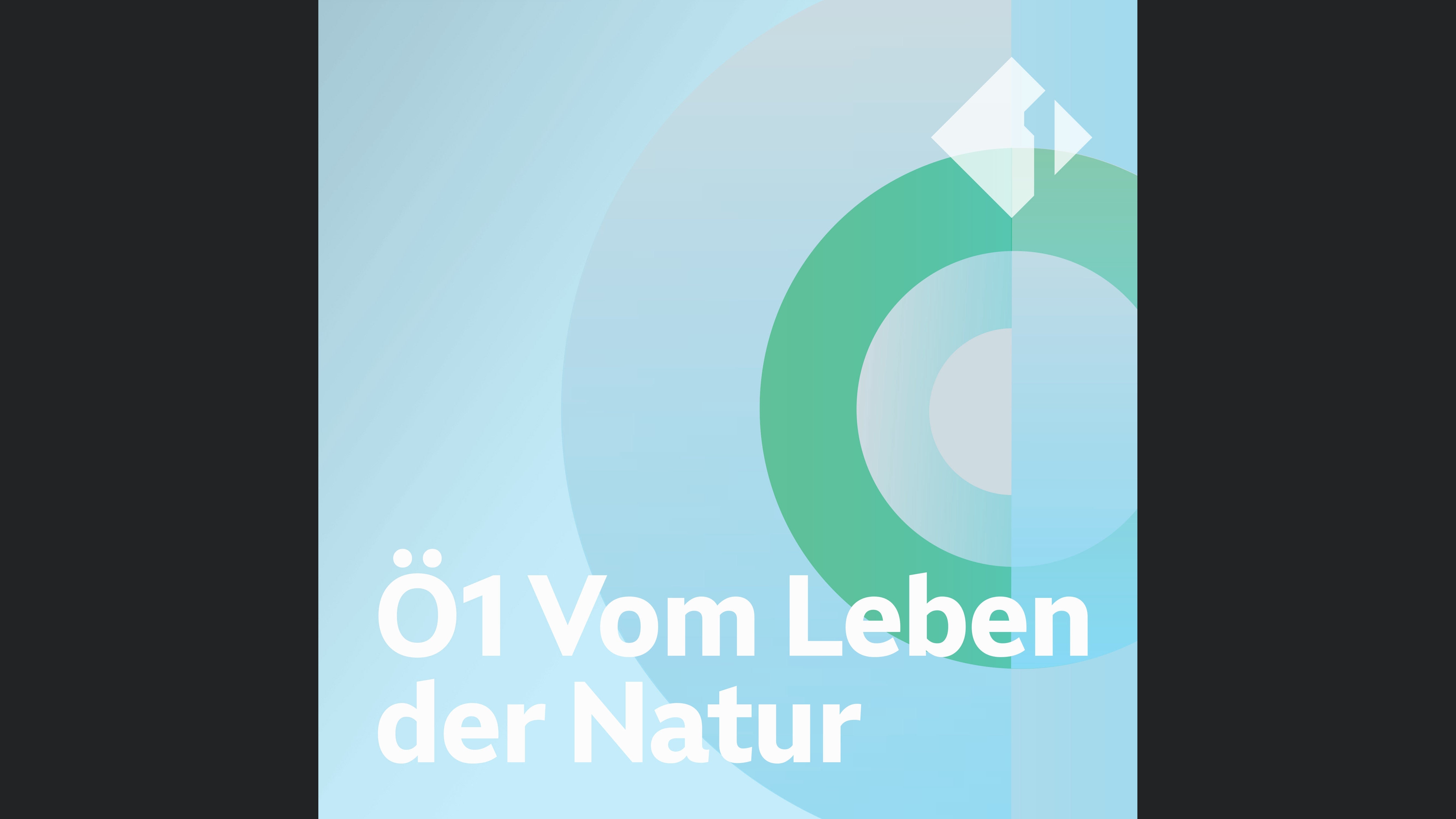 Ö1 Vom Leben der Natur