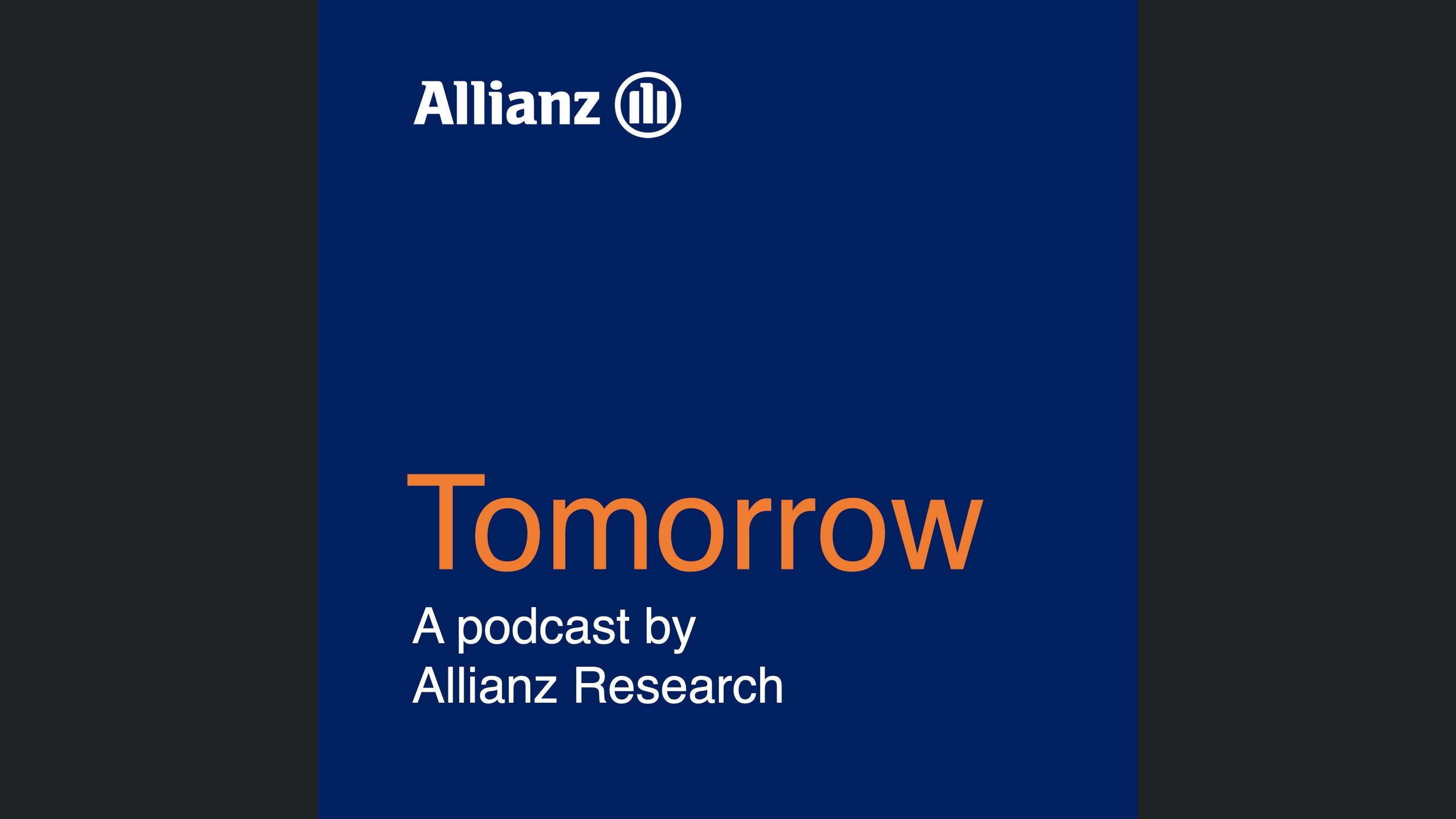Tomorrow – A podcast by Allianz Research