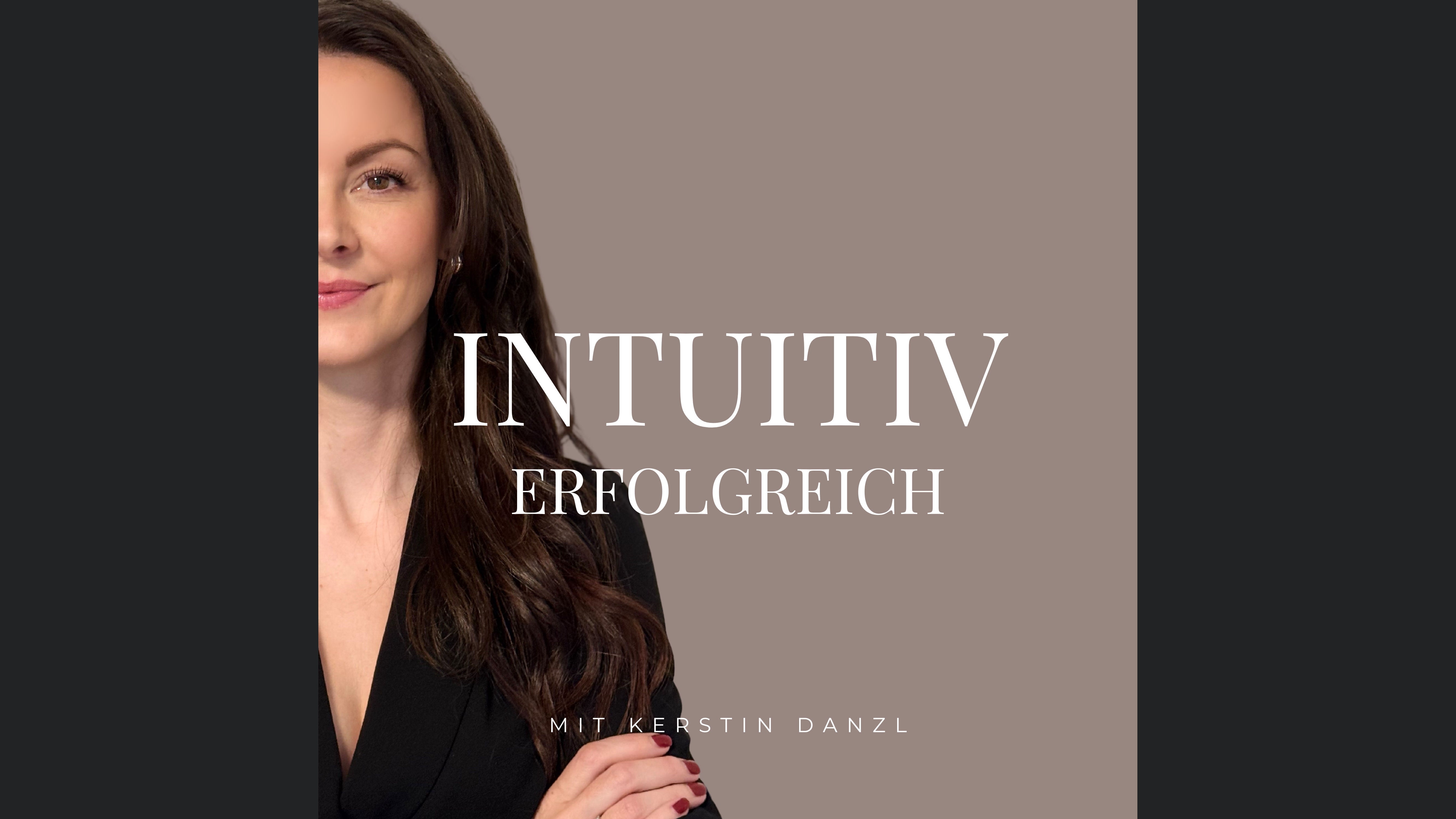 Intuitiv erfolgreich mit Kerstin Danzl
