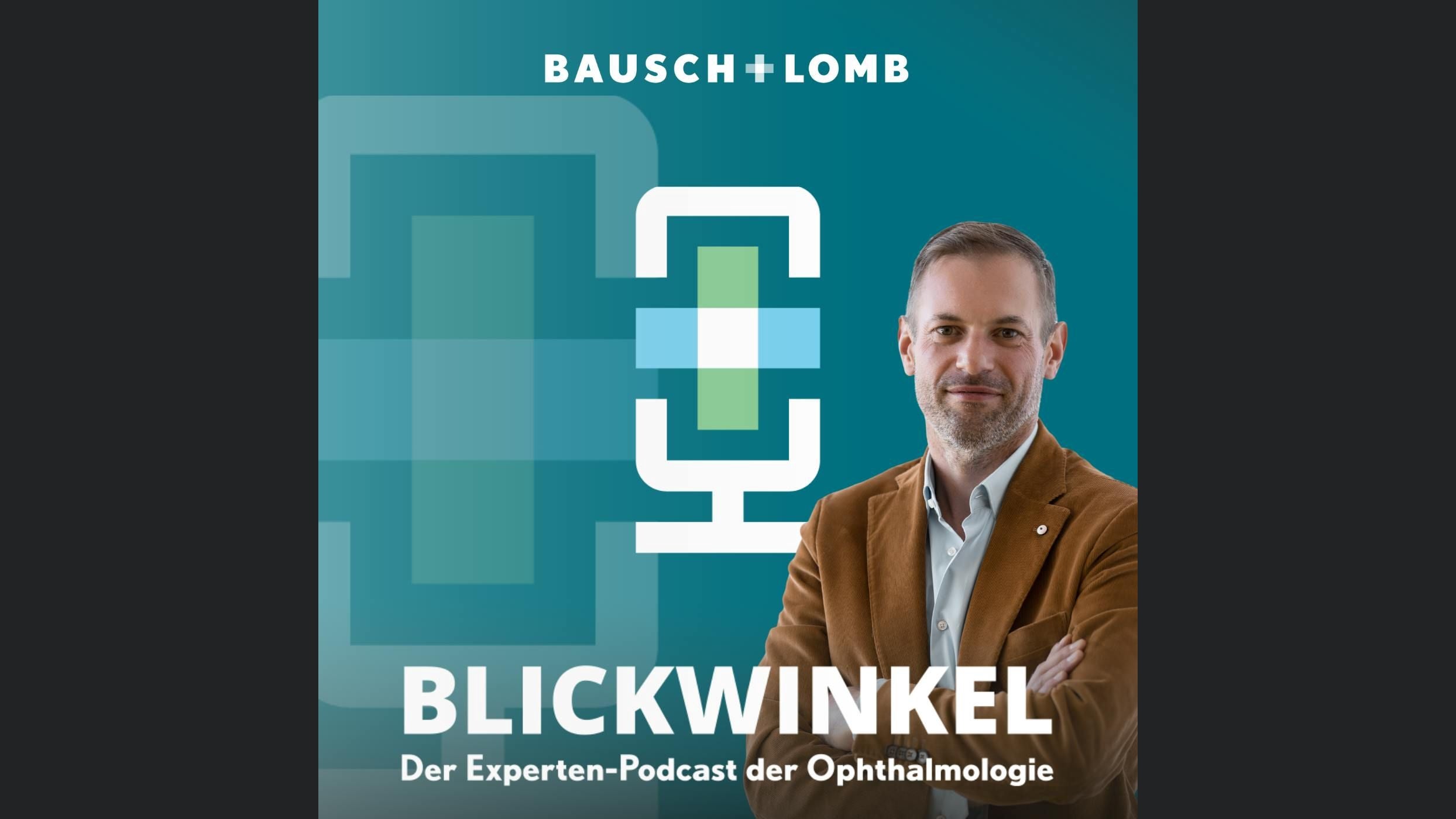 BLICKWINKEL – Der Experten-Talk der Ophthalmologie