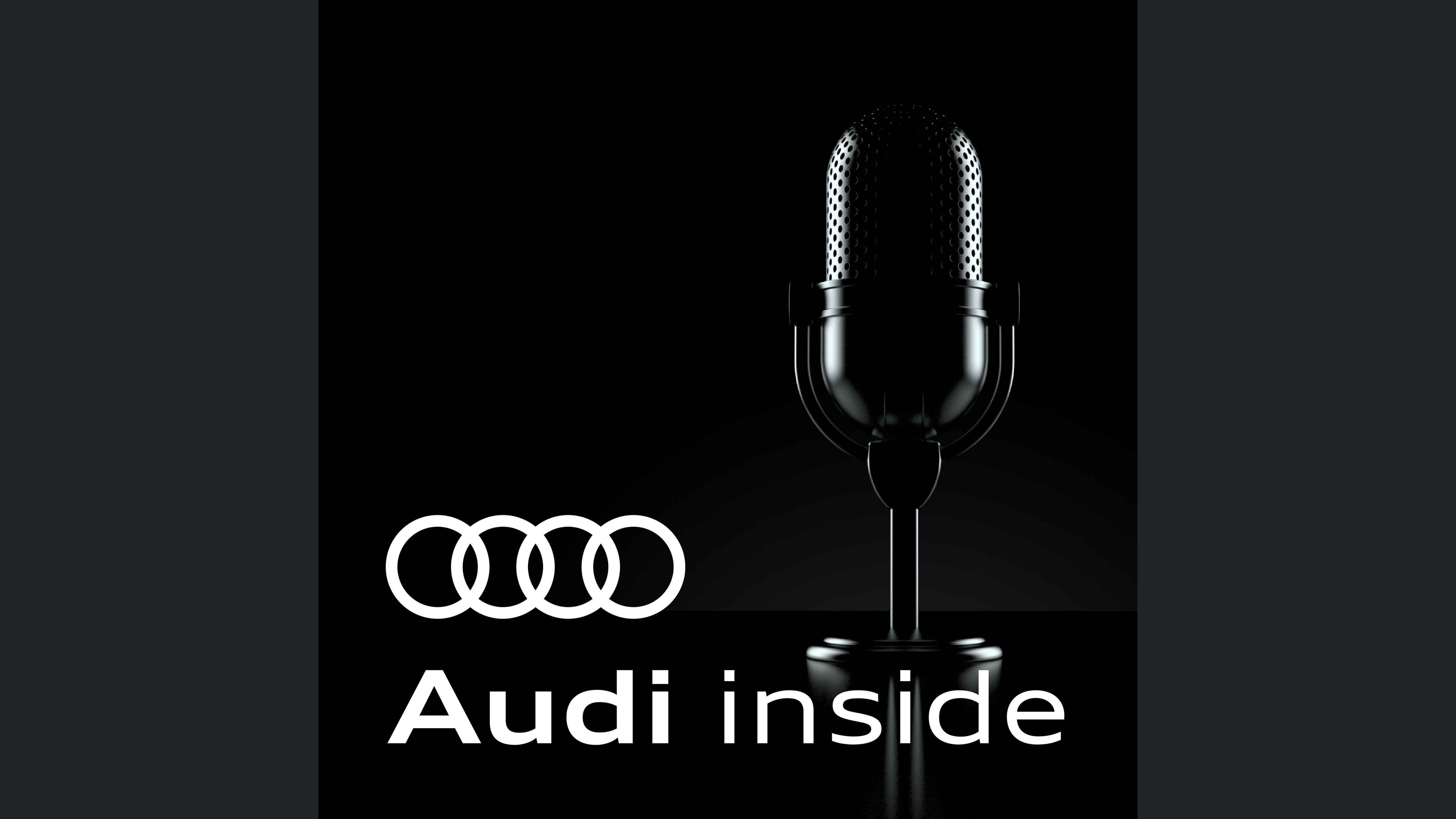 Audi inside - der Podcast