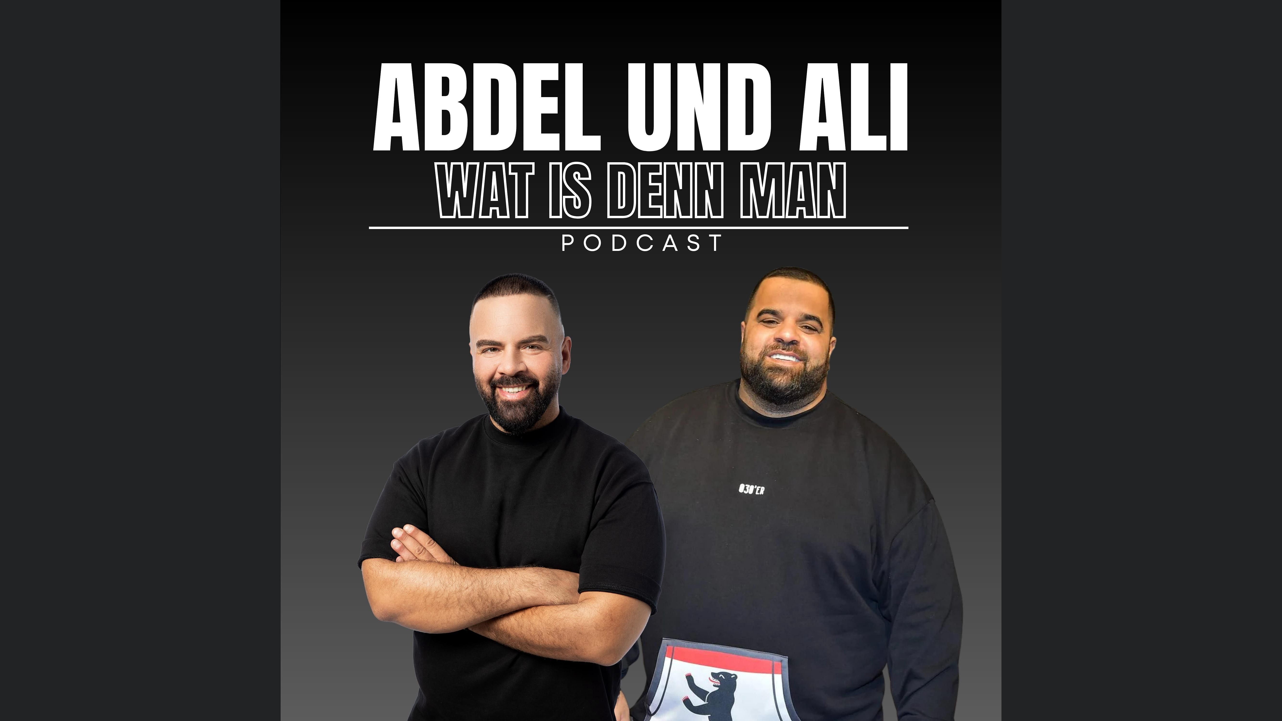 Abdel und Ali - Wat is denn man!? Podcast
