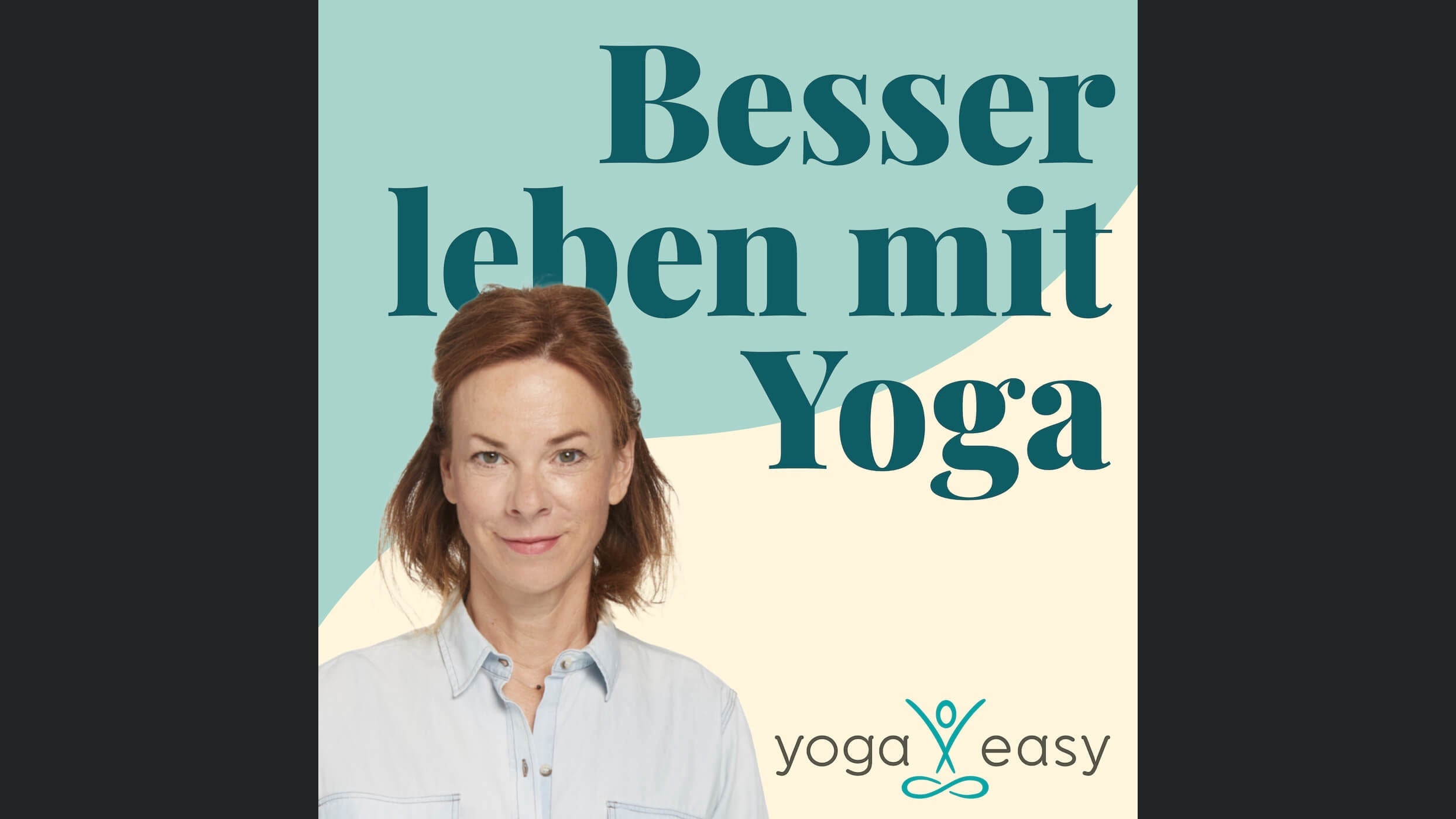 Besser leben mit Yoga – der YogaEasy-Podcast