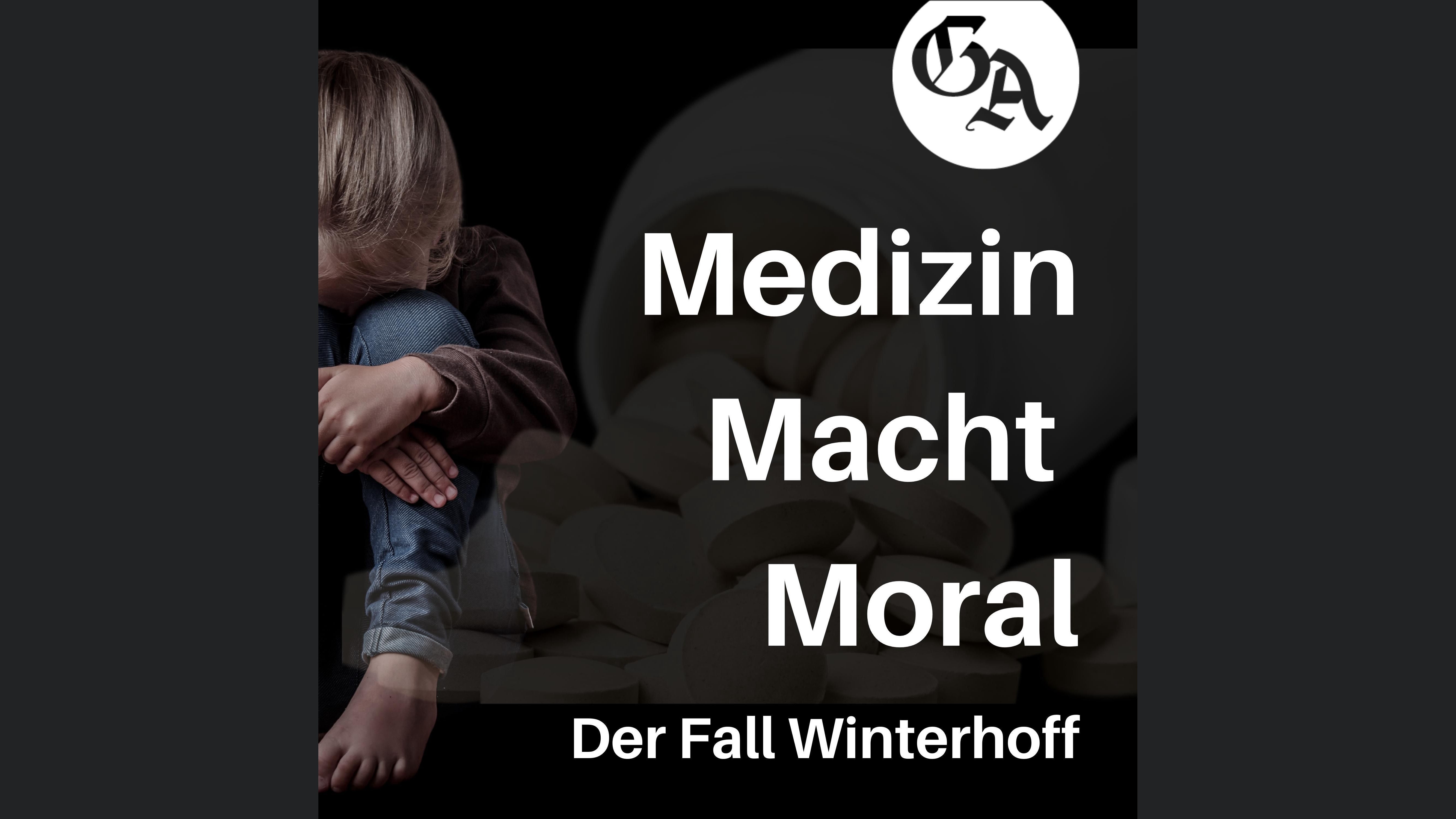 Medizin, Macht, Moral - Der Fall Winterhoff