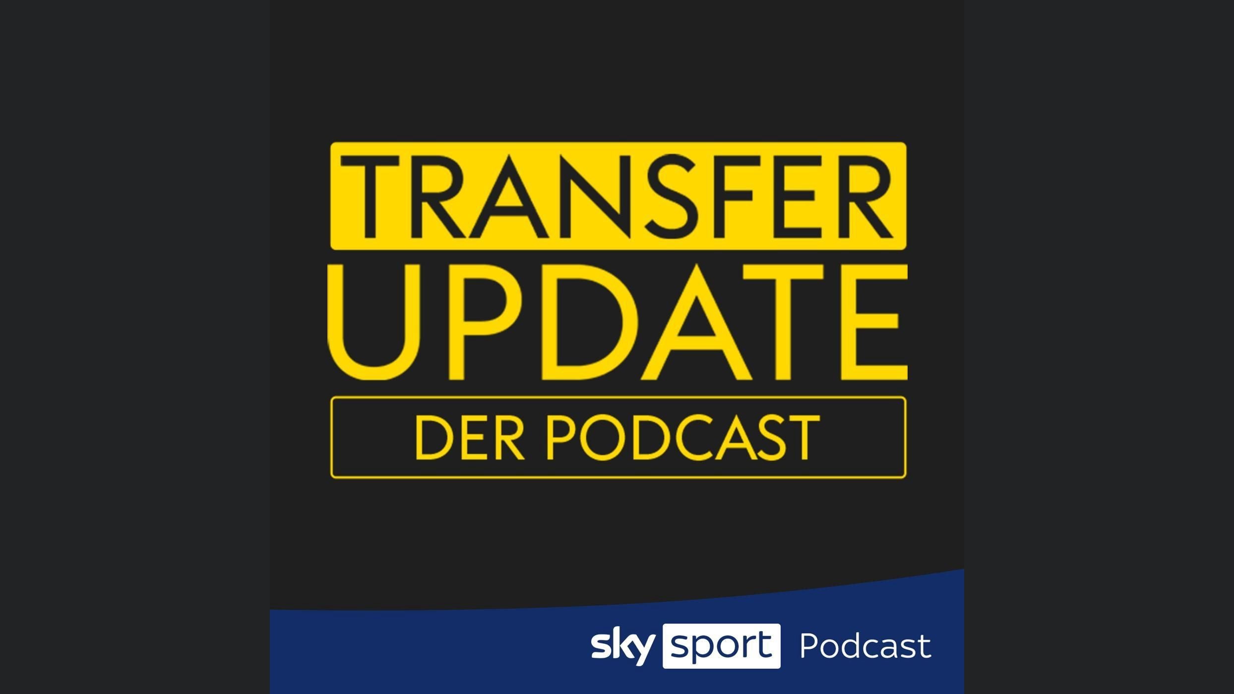 Transfer Update - der Podcast