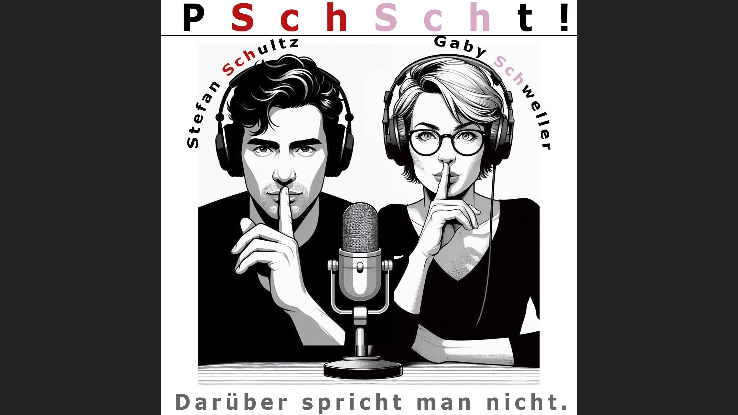 PSchtScht! Darüber spricht man nicht.