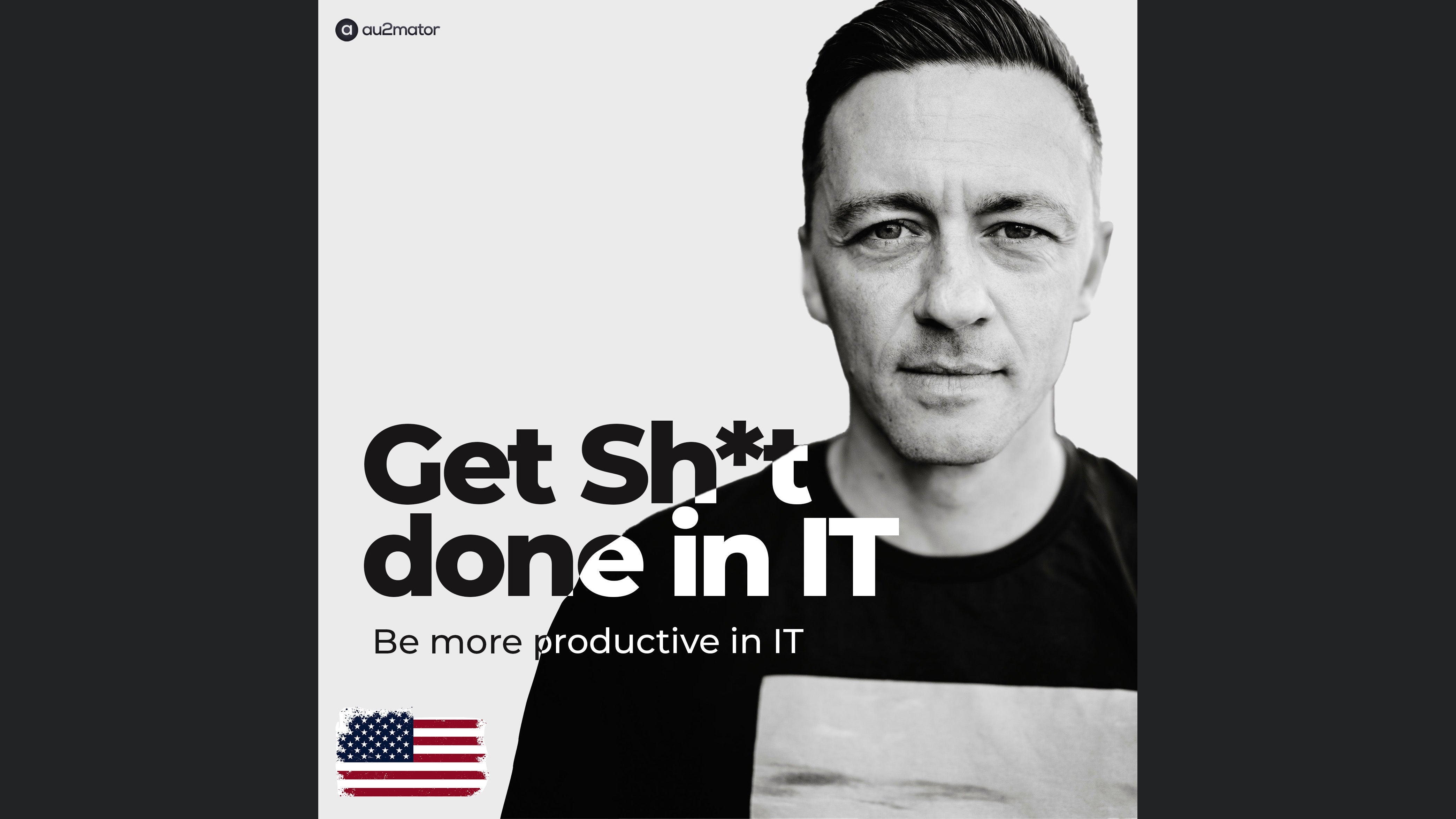 Get Sh*t done in IT (EN)