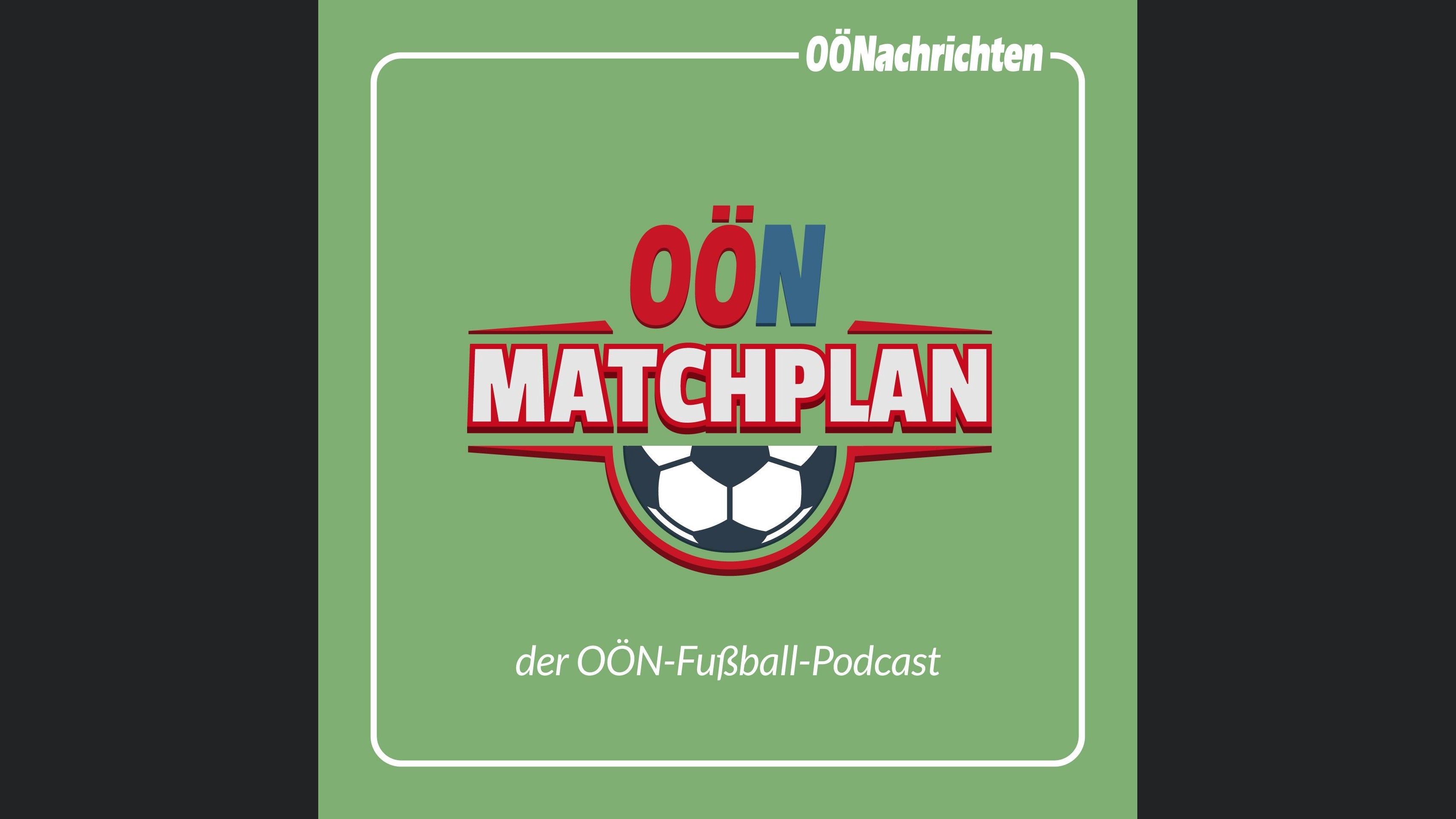 Matchplan - Der Fußball-Podcast der OÖN