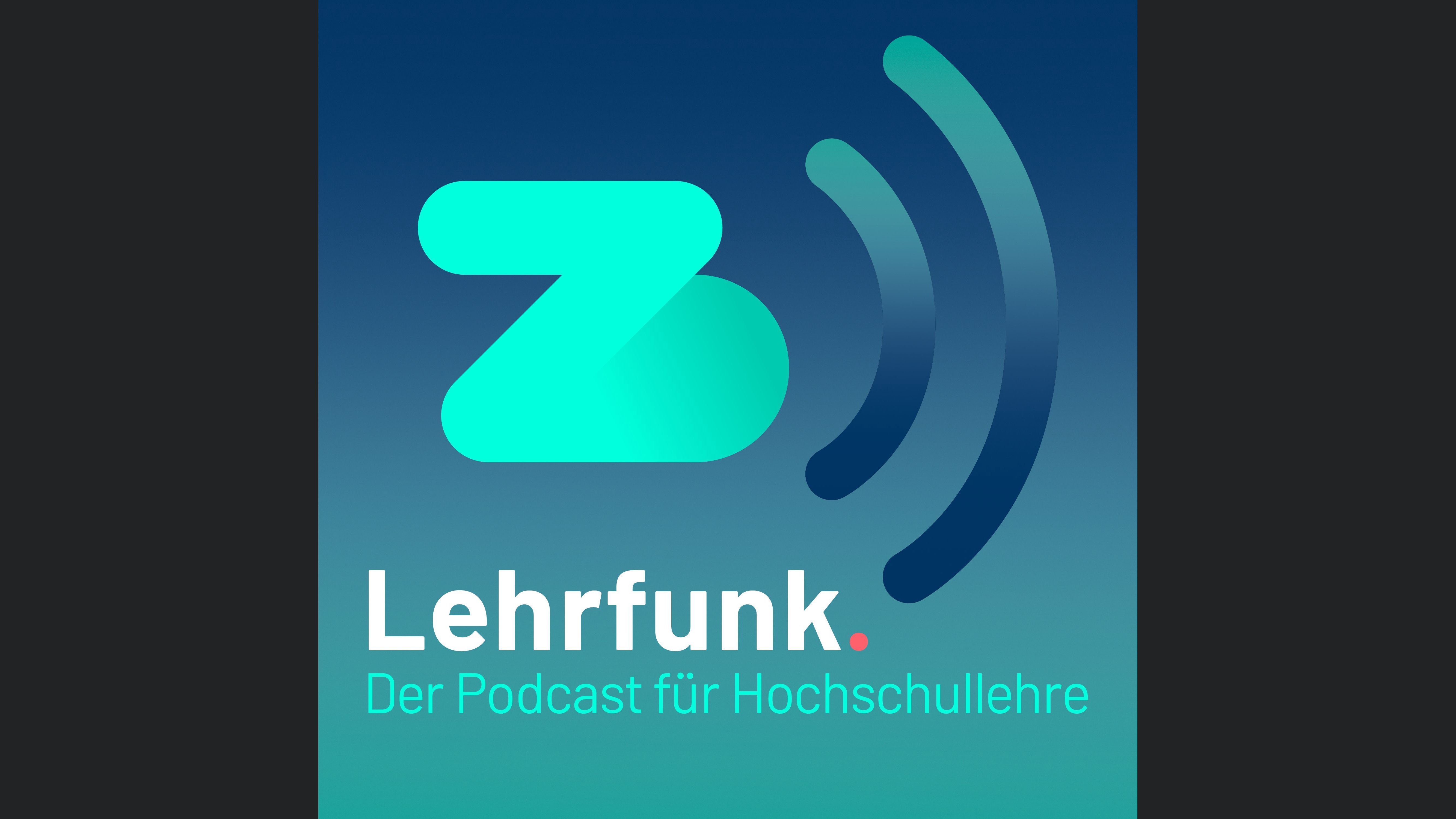 Lehrfunk - Der Podcast für Hochschullehre