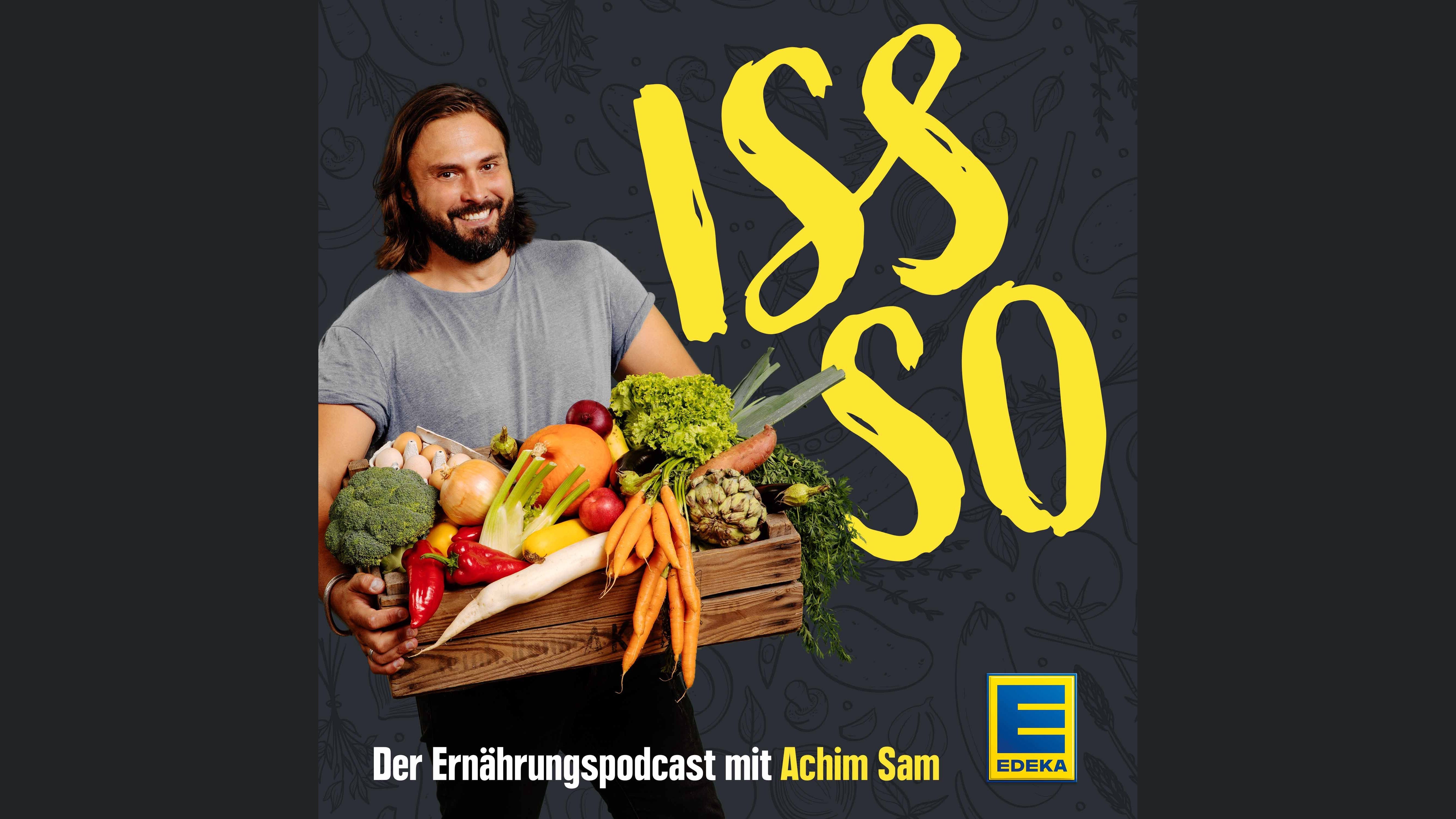 ISS SO Classics – der Ernährungspodcast mit Achim Sam (Wiederholungen)