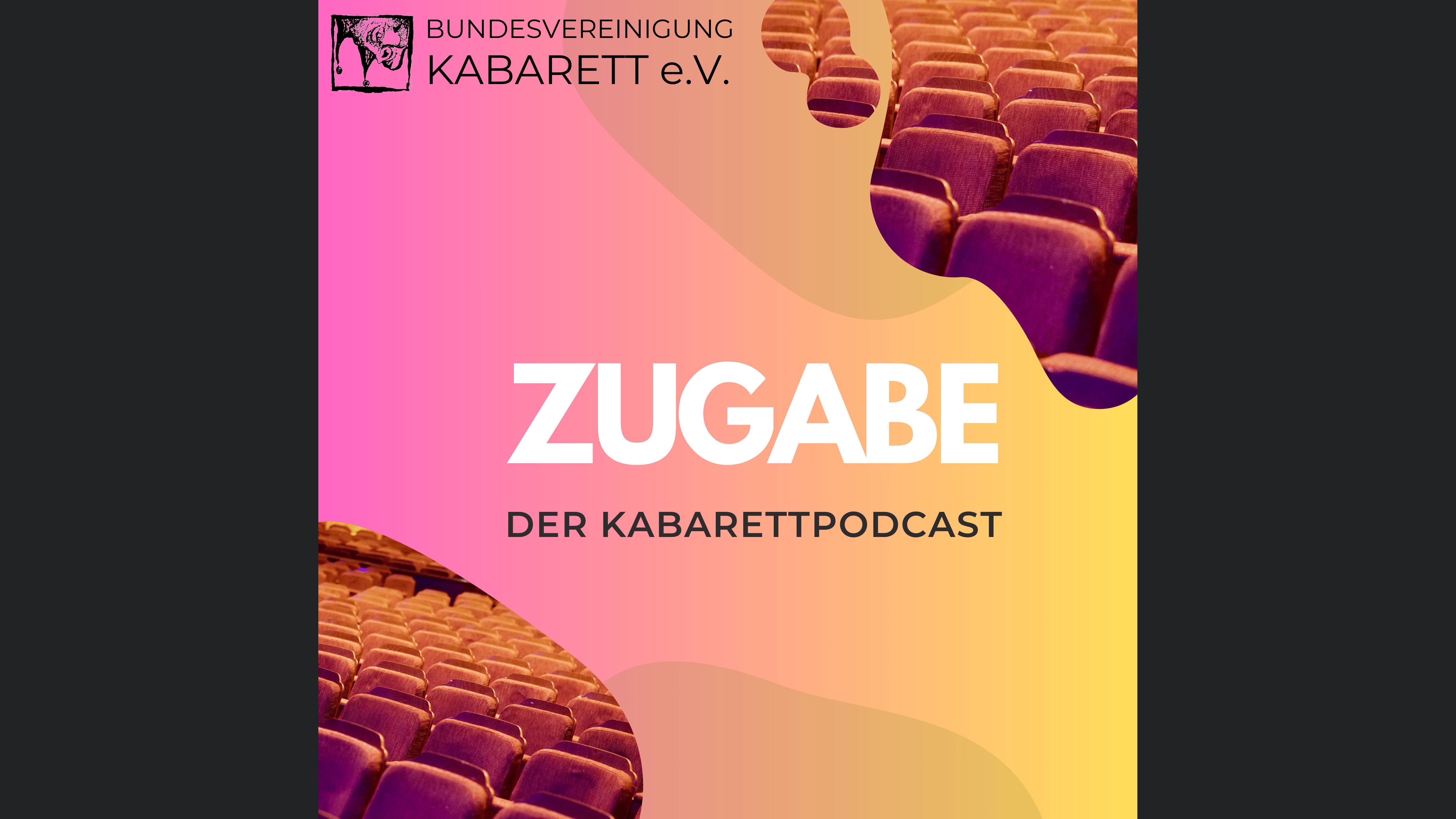 ZUGABE - Der Kabarettpodcast