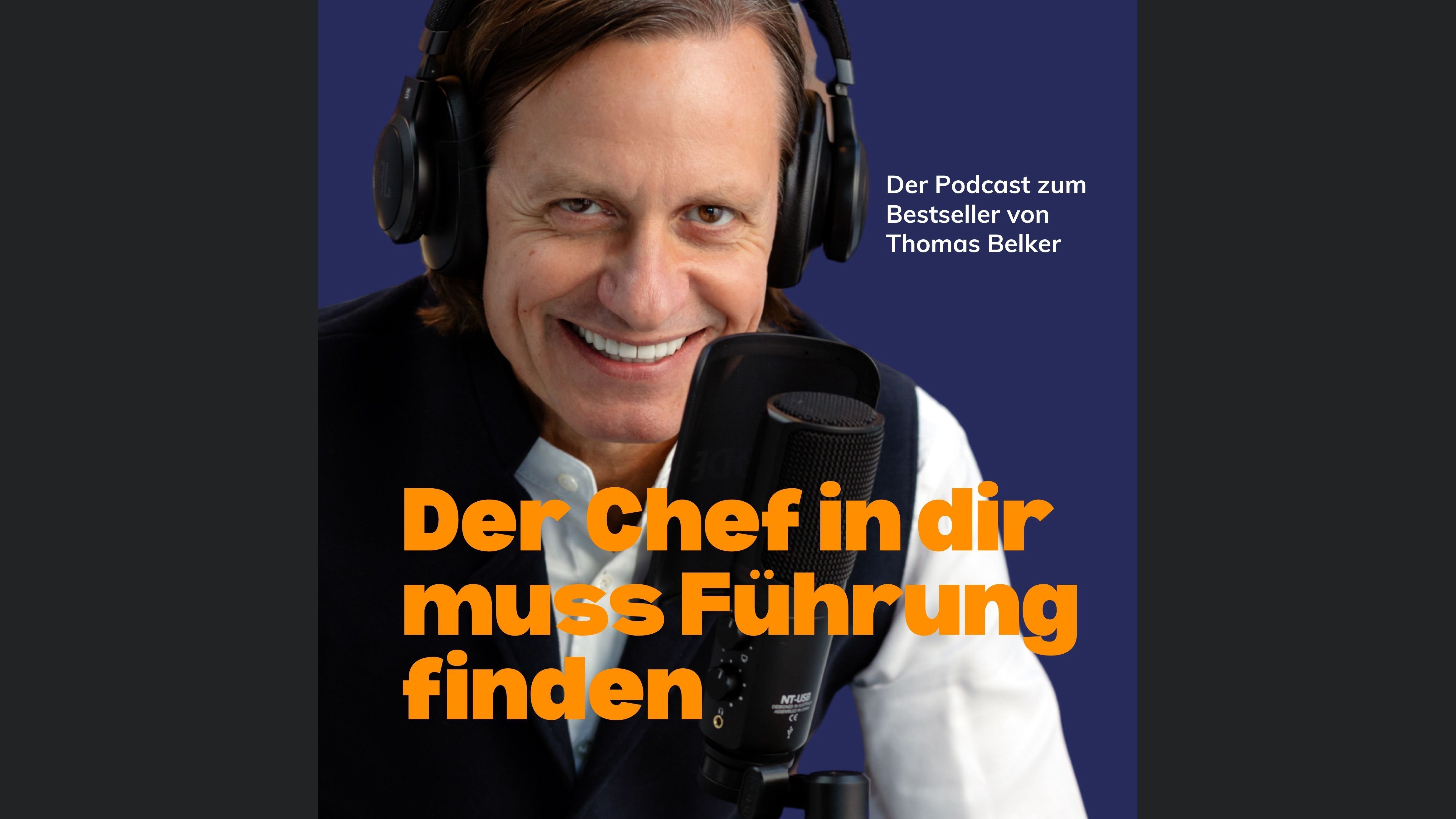 Thomas Belker - Der Chef in Dir muss Führung finden