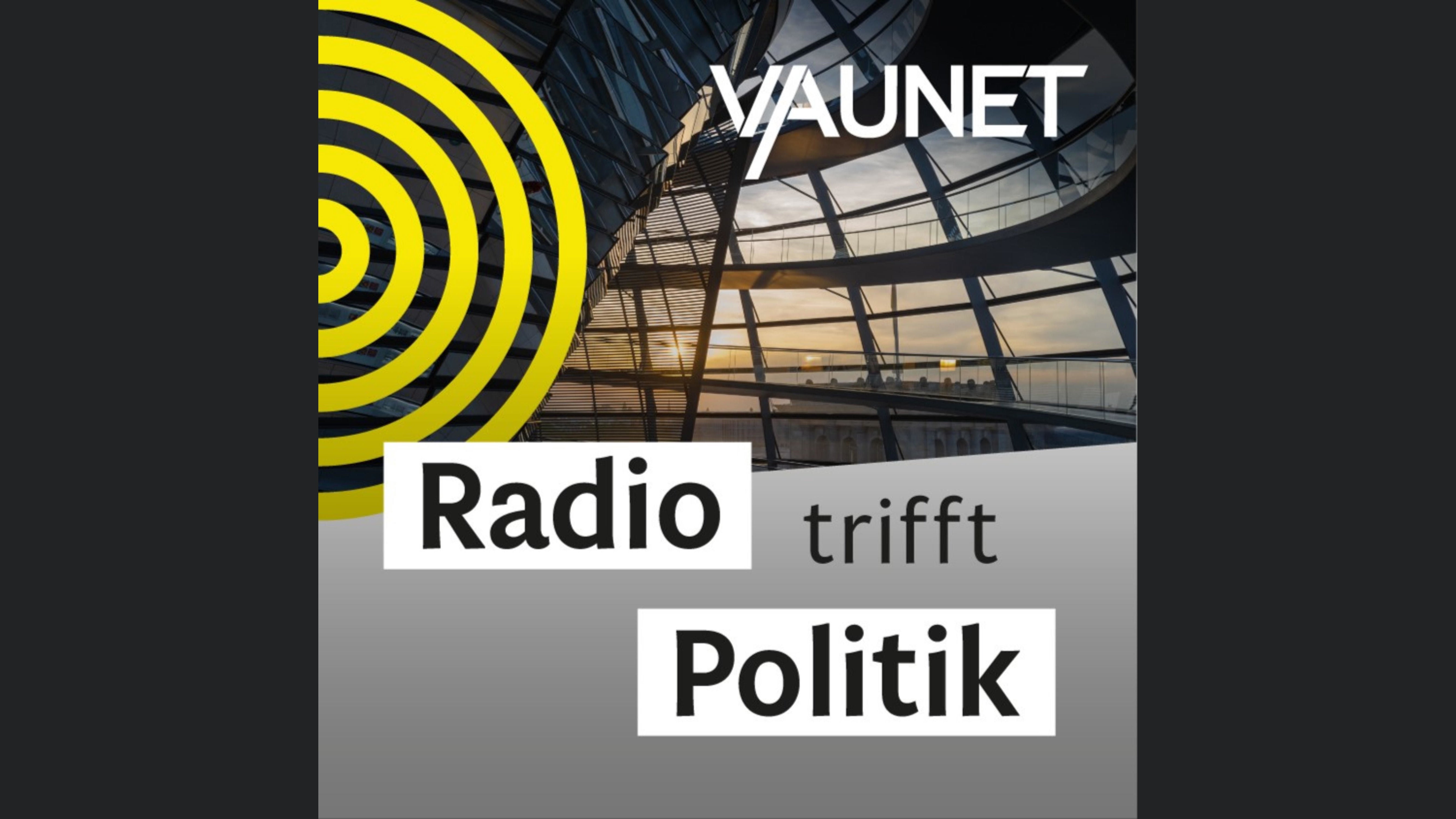 Radio.trifft.Politik – Der VAUNET-Podcast zur Audiozukunft
