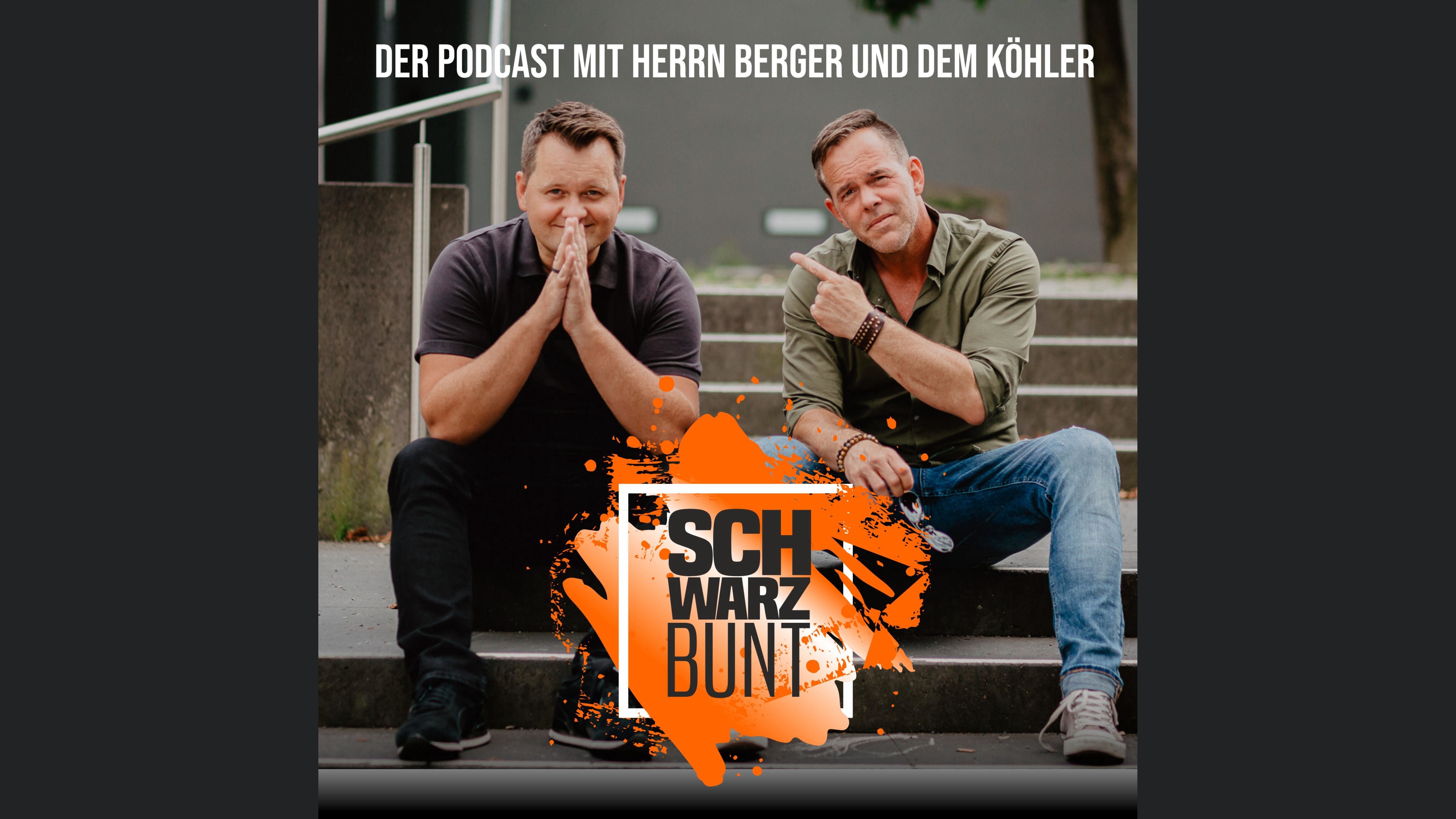 schwarzBUNT | Der Podcast mit Herrn Berger und dem Köhler