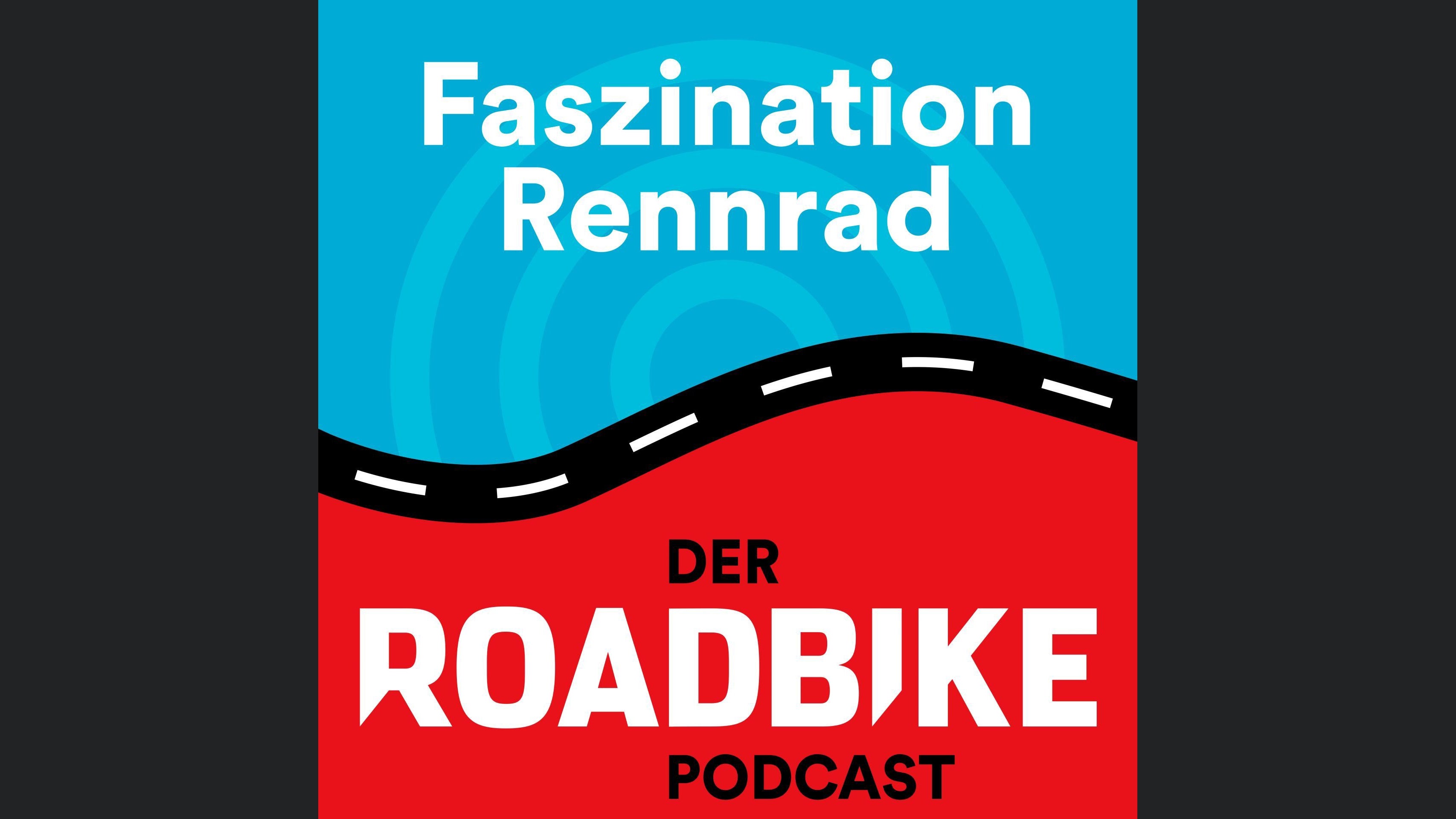 Faszination Rennrad - der ROADBIKE-Podcast